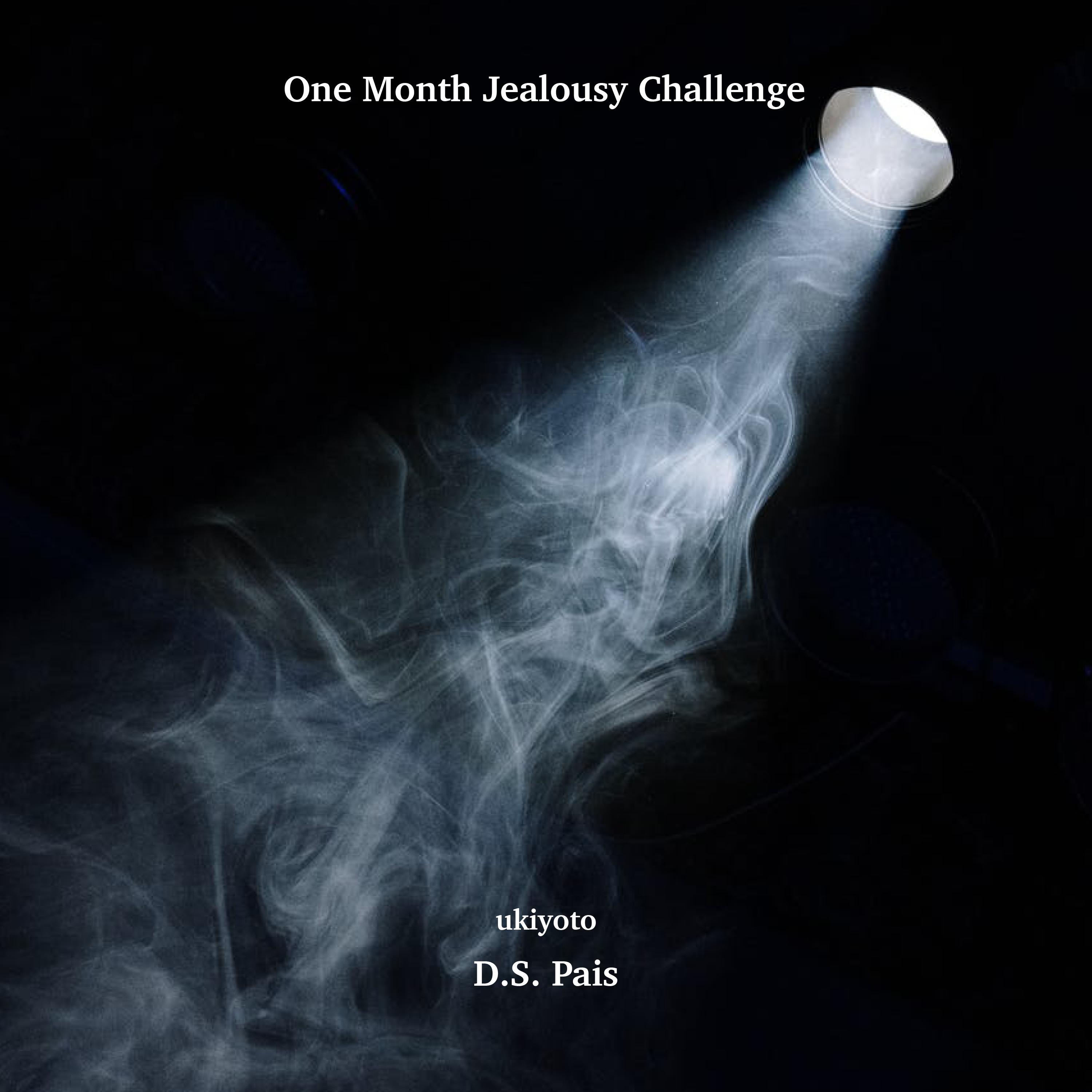 One Month Jealousy Challenge