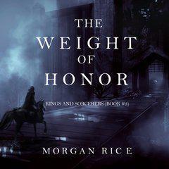 The Weight of Honor