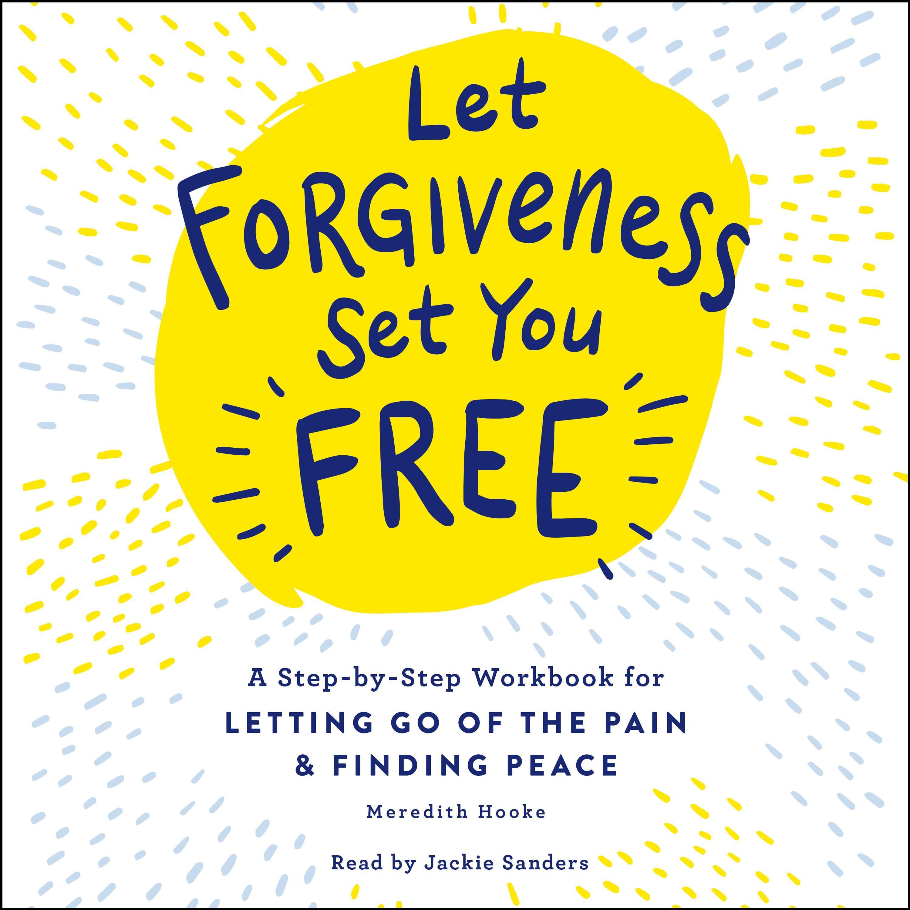 Let Forgiveness Set You Free