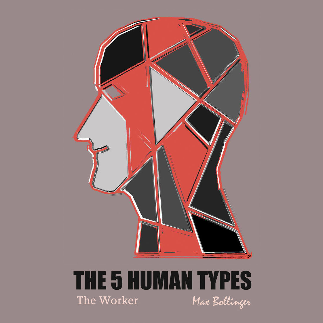 The 5 Human Types Volume 3: (The Worker) No Type Superior Morally