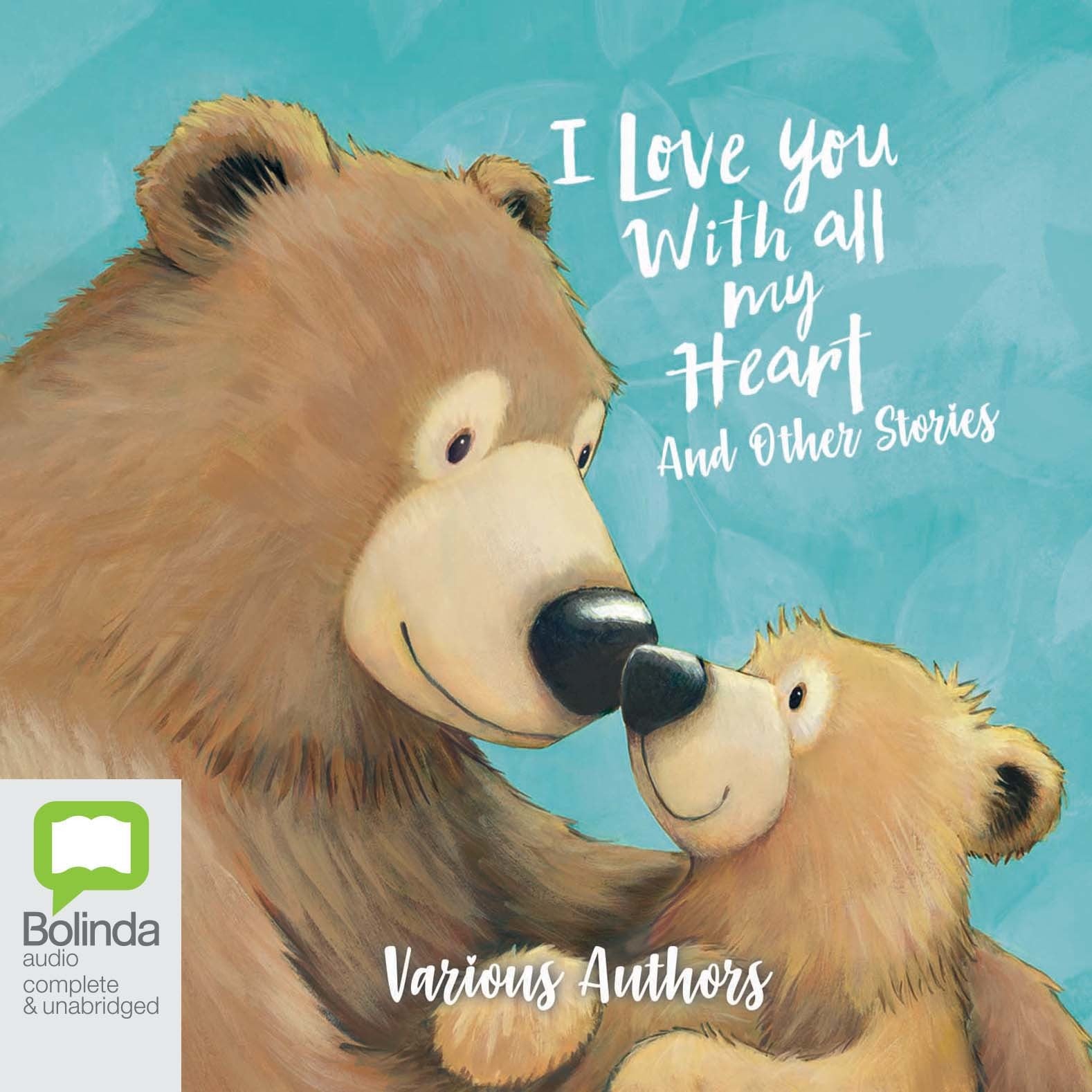 I Love You With All My Heart and Other Stories