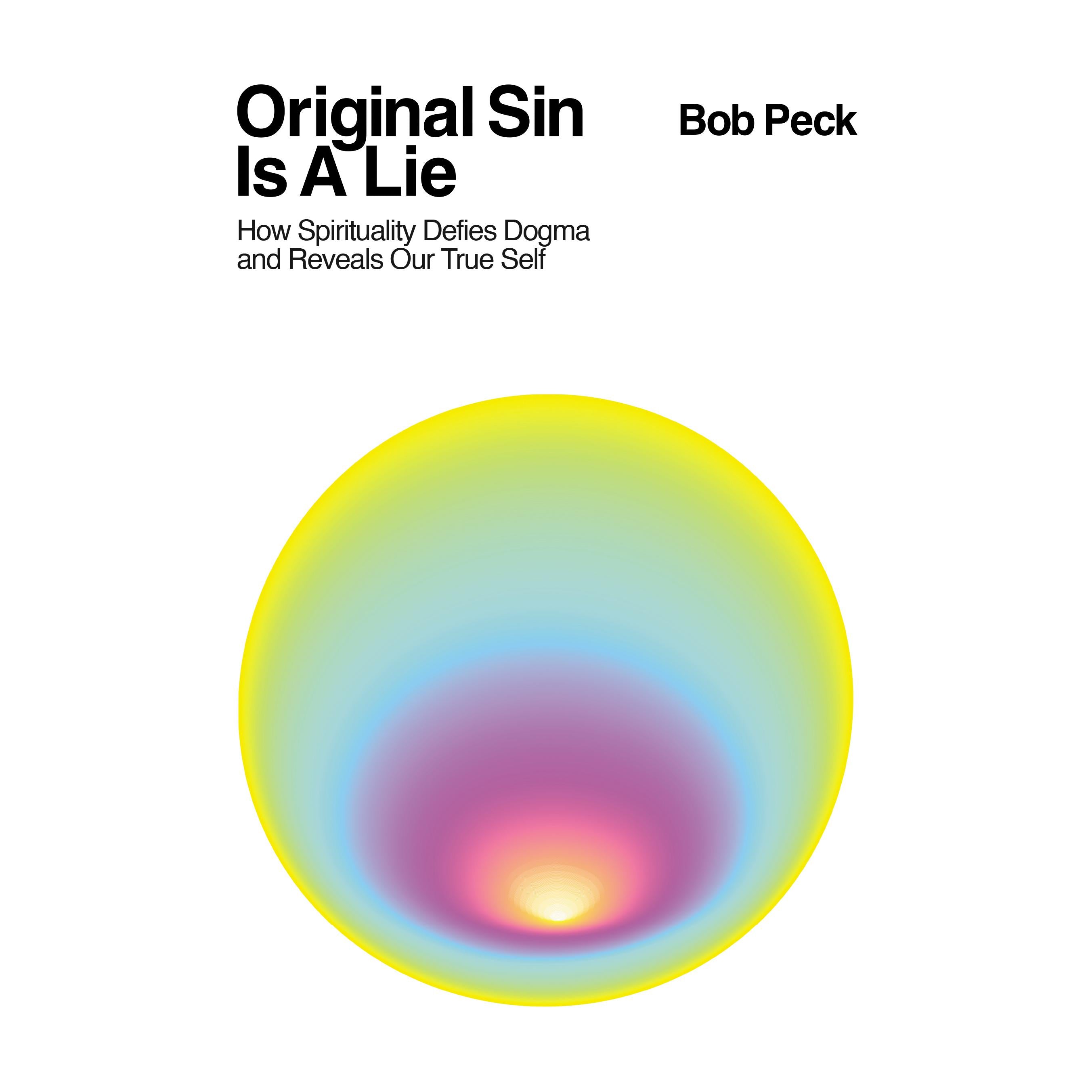 Original Sin Is A Lie