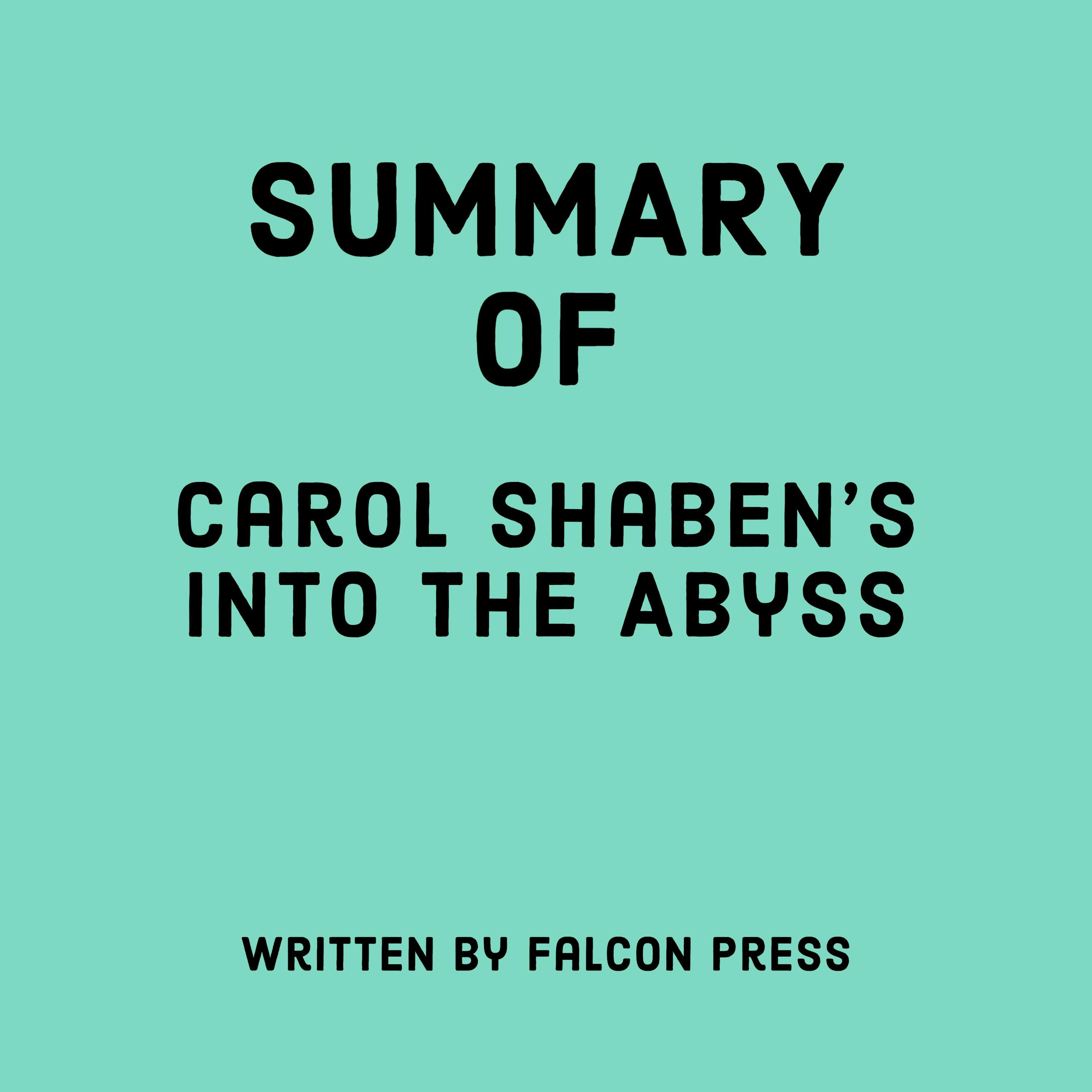 Summary of Carol Shaben’s Into the Abyss