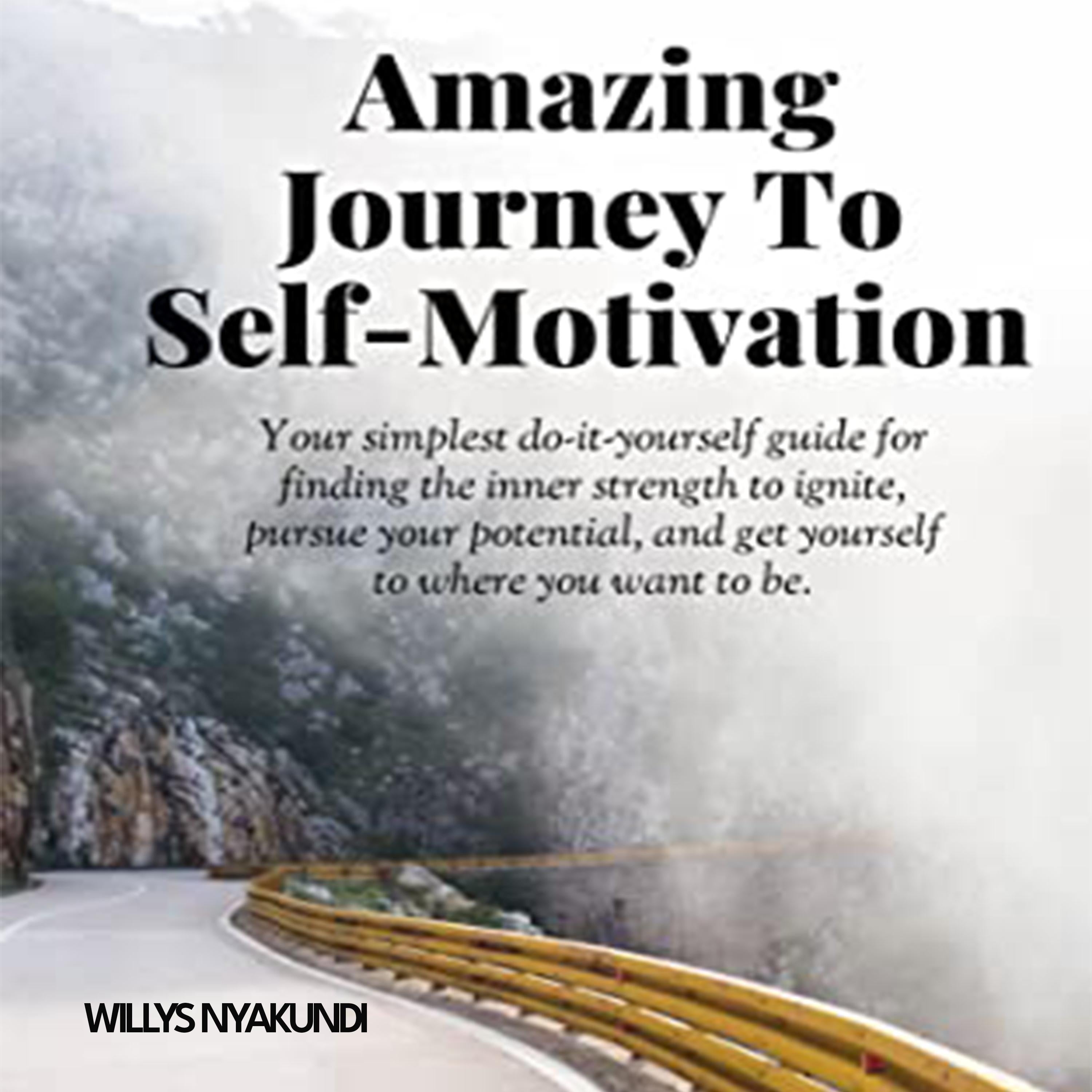 Amazing Journey To Self-Motivation