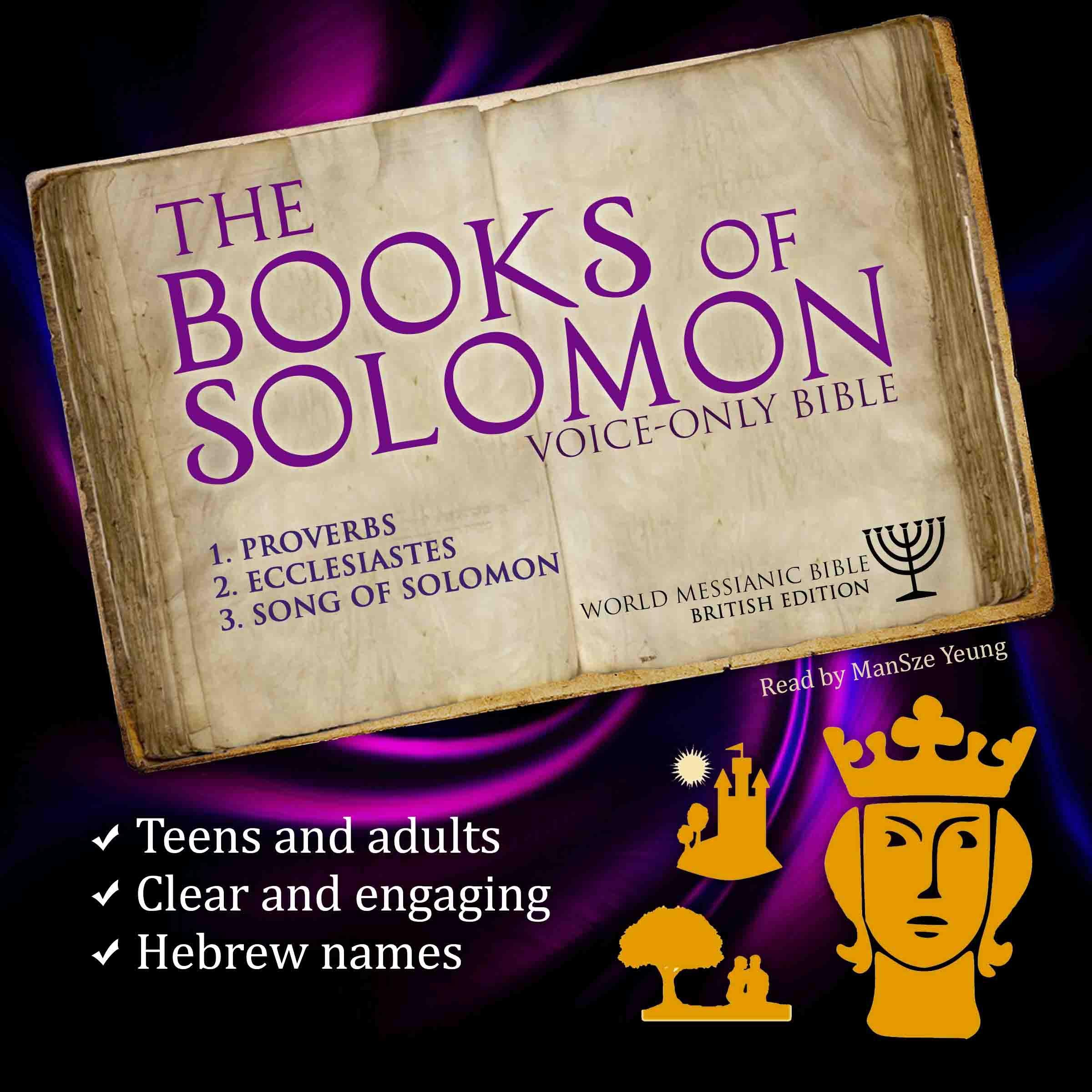 The Books of Solomon Audio Bible (Proverbs, Ecclesiastes, Song of Songs) World Messianic Bible British Edition Hebrew Bible KJV Christian Audiobook Jewish Old Testament Audio Bible Messianic Jew Torah