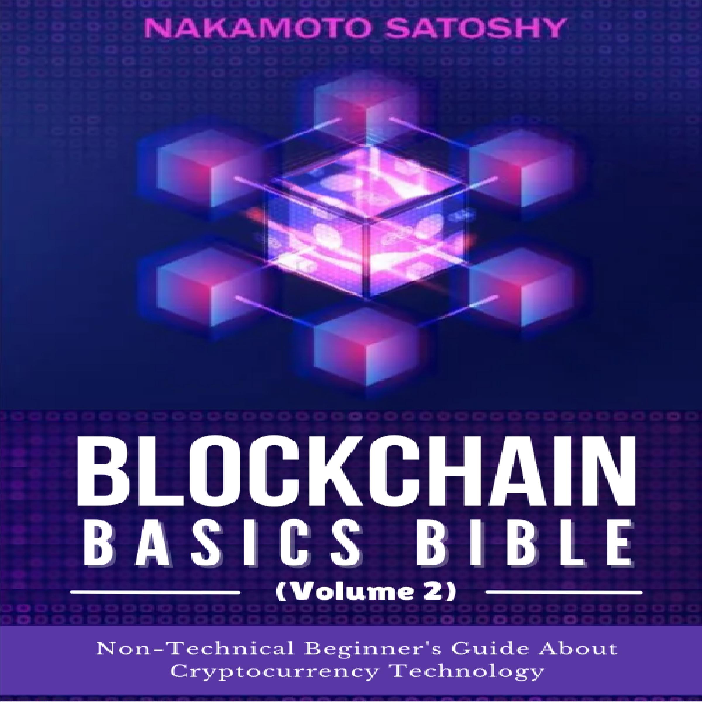 BLOCKCHAIN BASICS BIBLE (Volume 2)