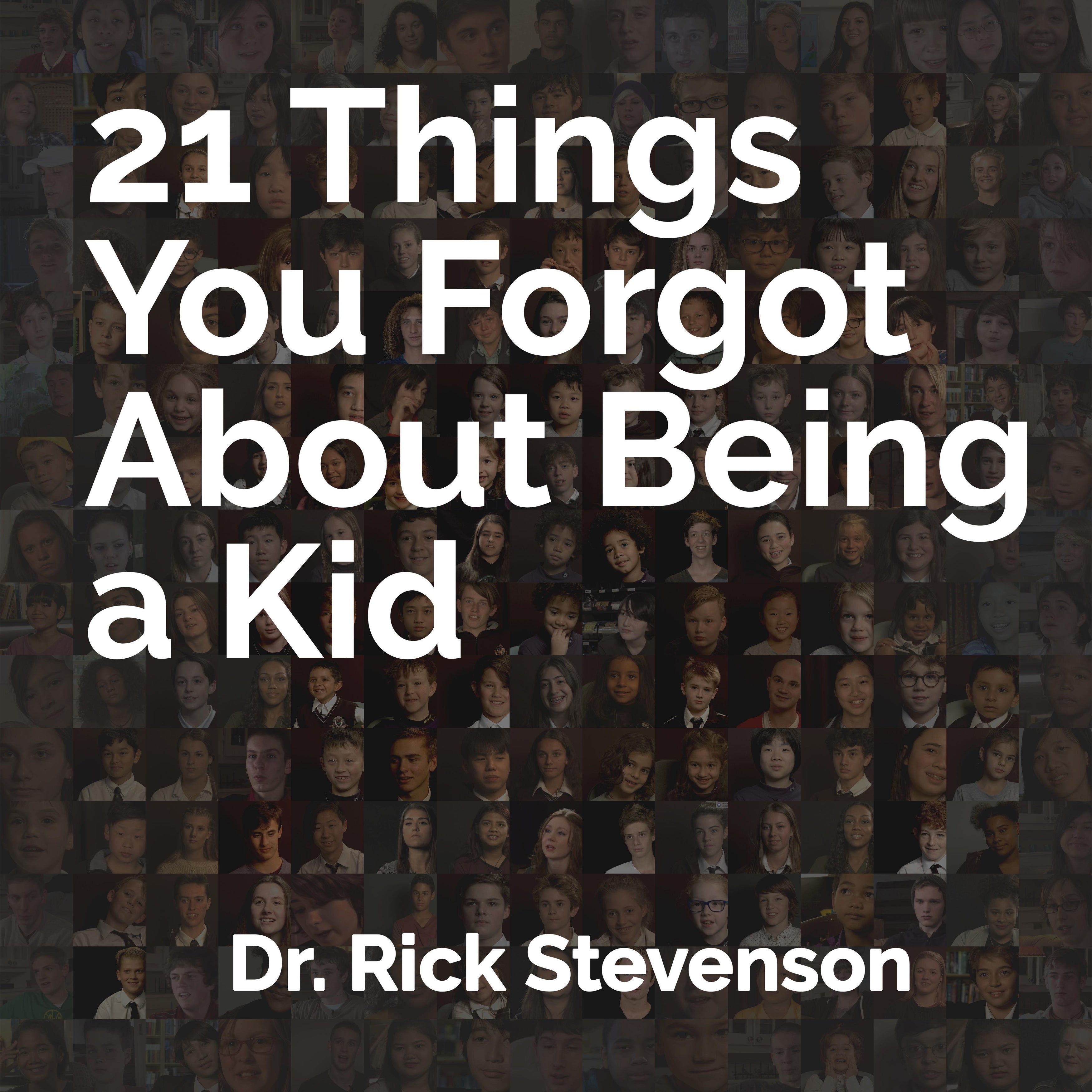 21 Things You Forgot About Being a Kid