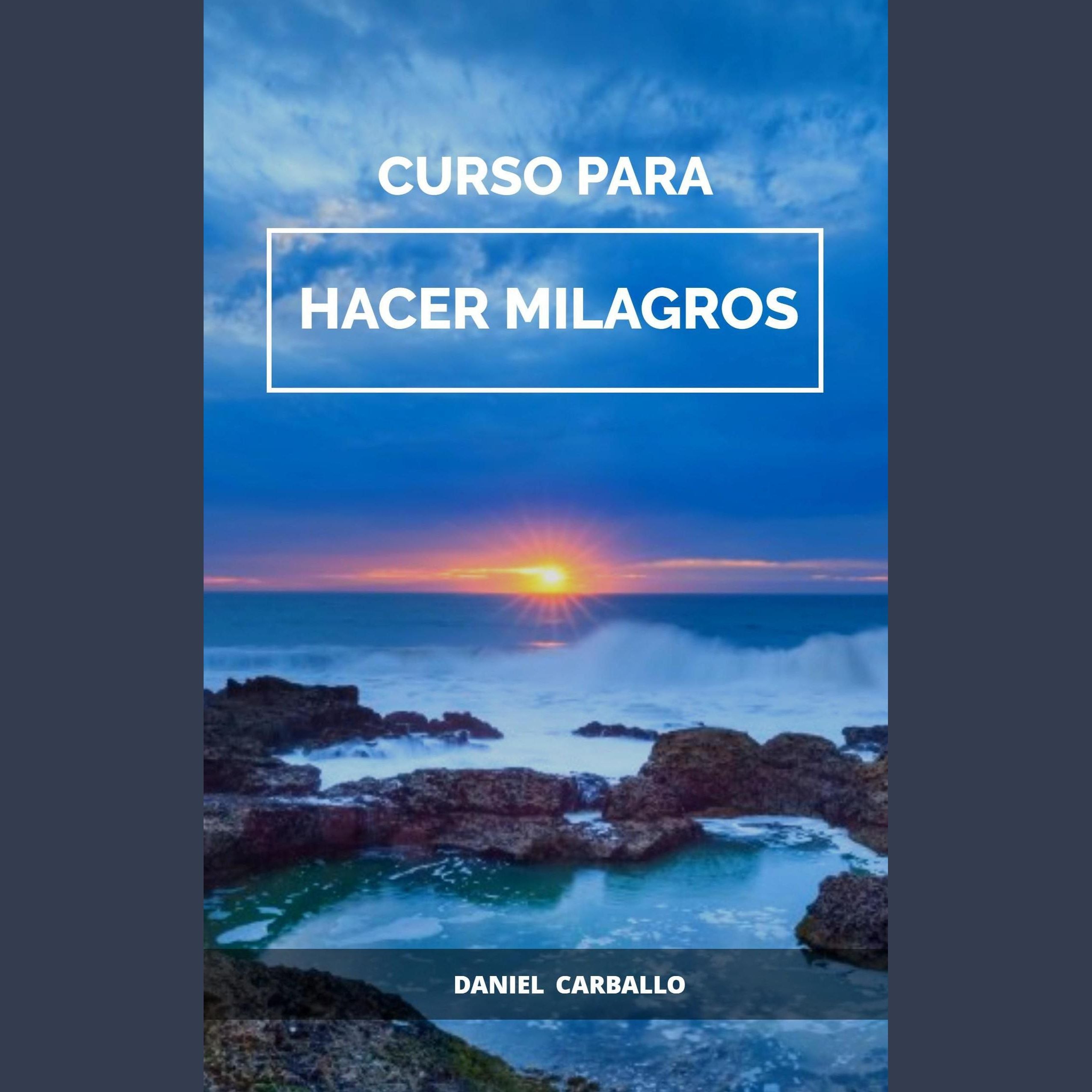 Curso para HACER milagros