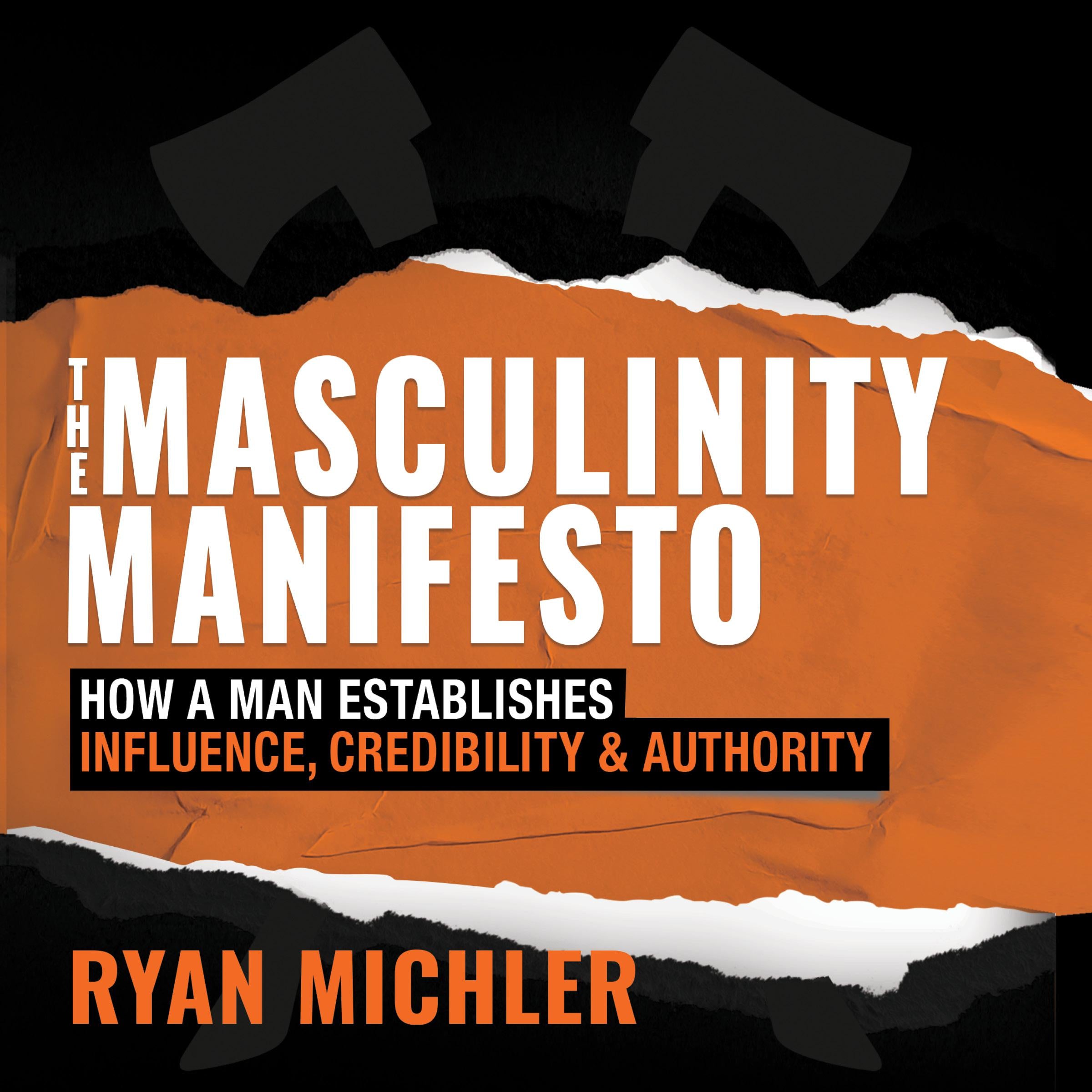 The Masculinity Manifesto