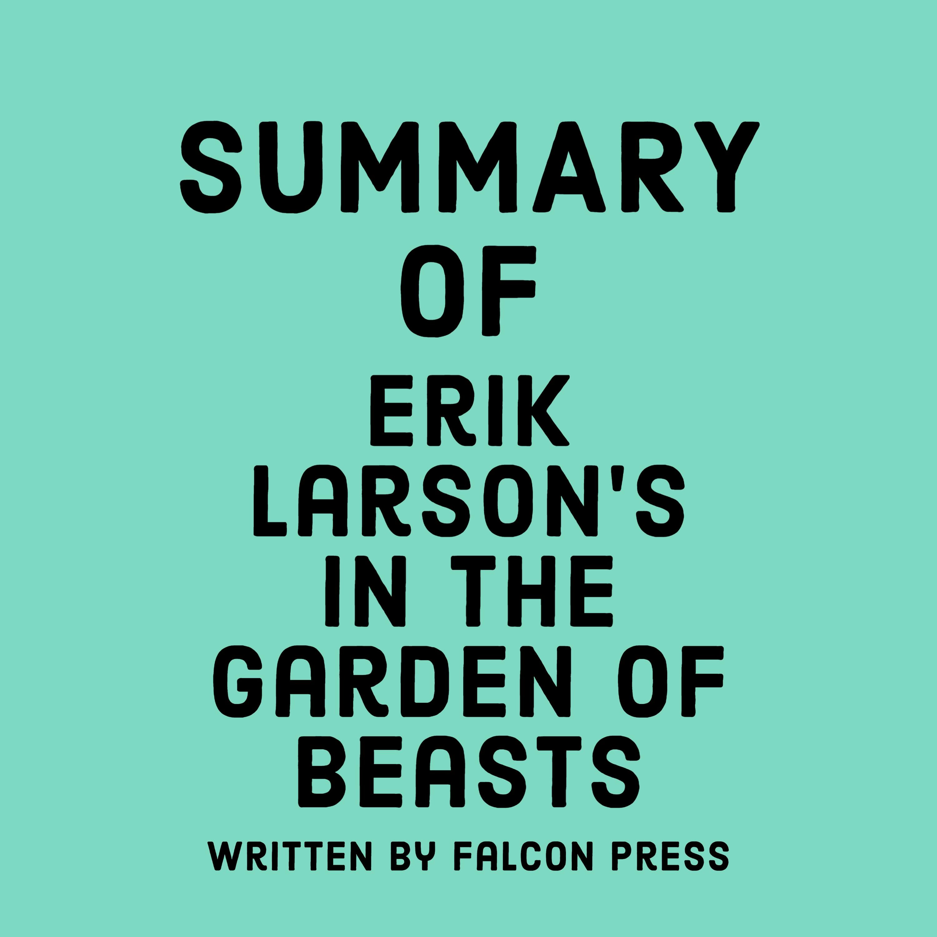 Summary of Erik Larson’s In the Garden of Beasts