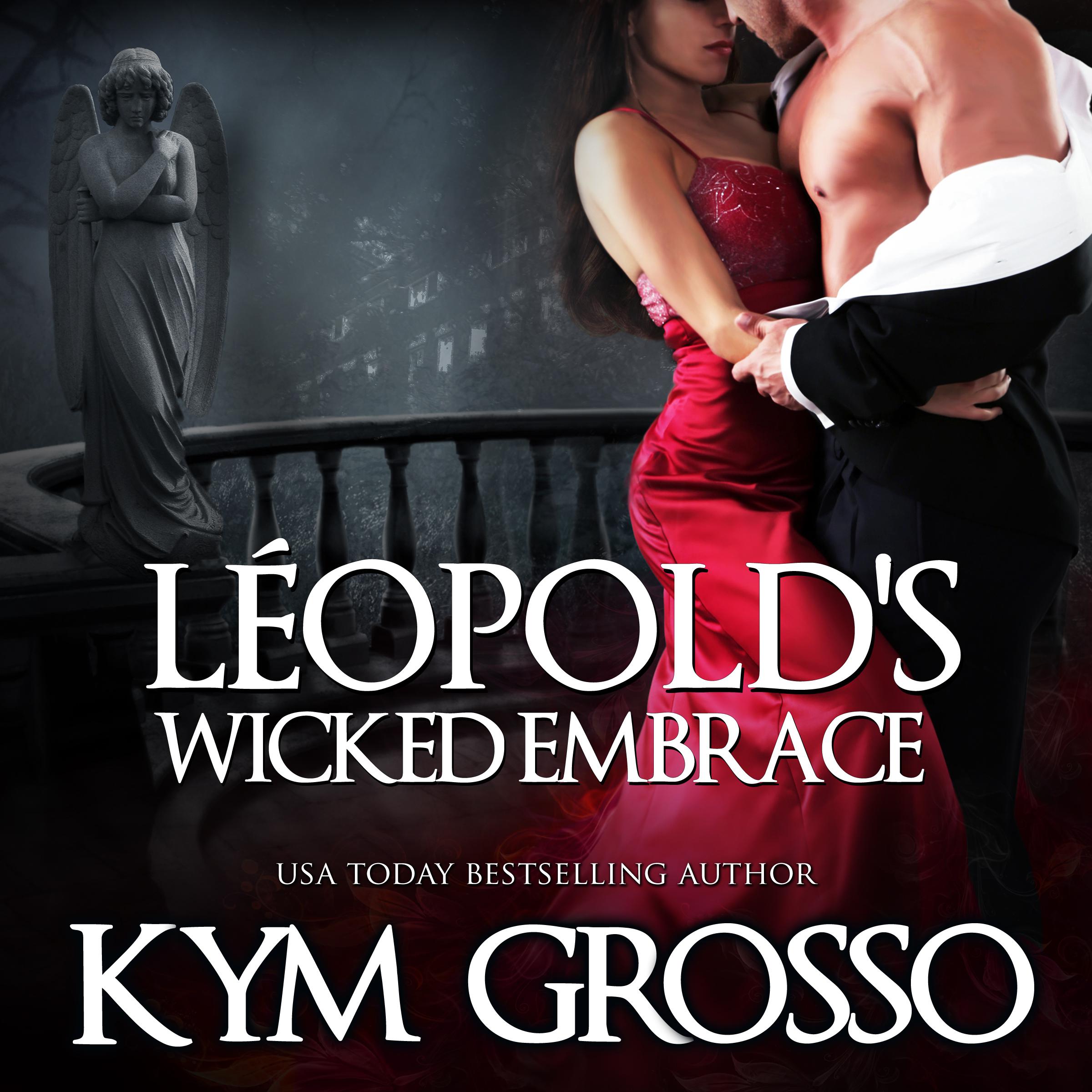 Léopold's Wicked Embrace