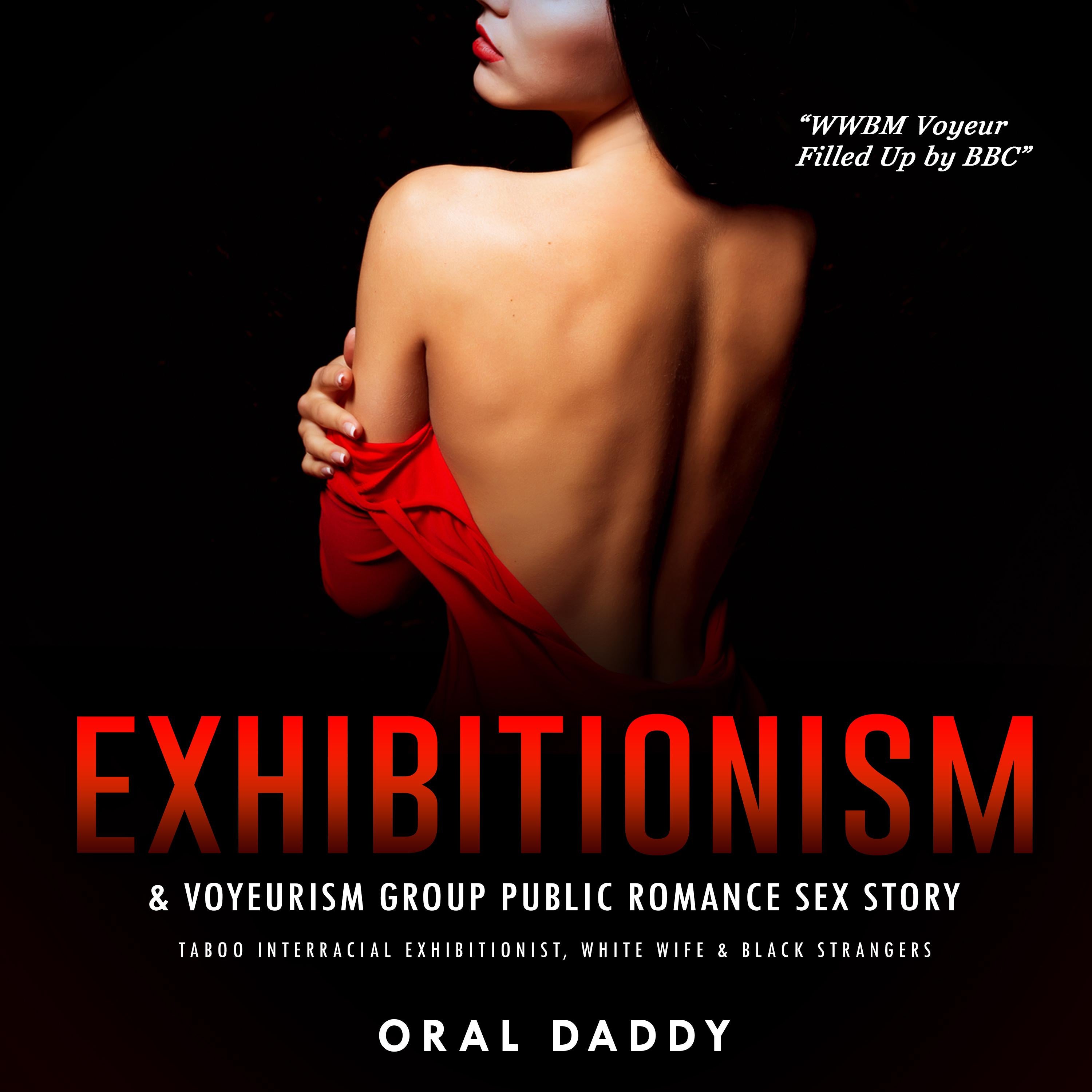 Exhibitionism & Voyeurism Group Public Romance Sex Story