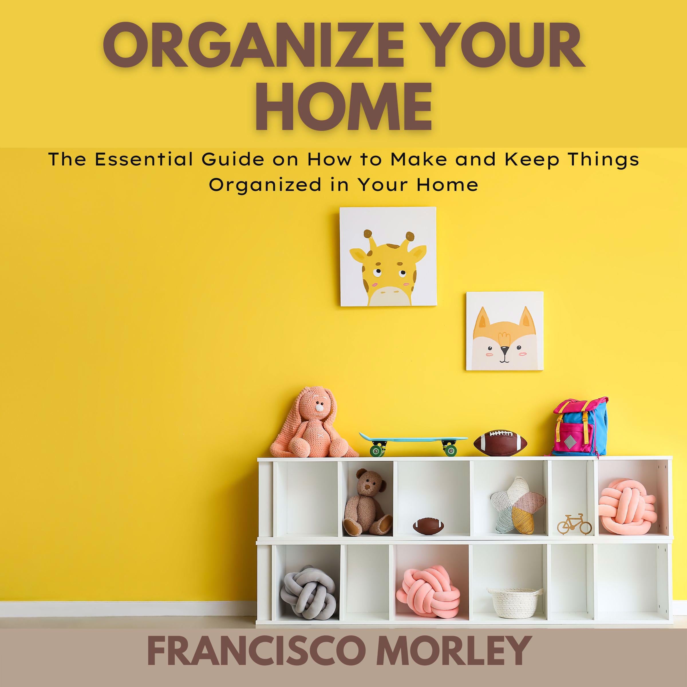 Organize Your Home