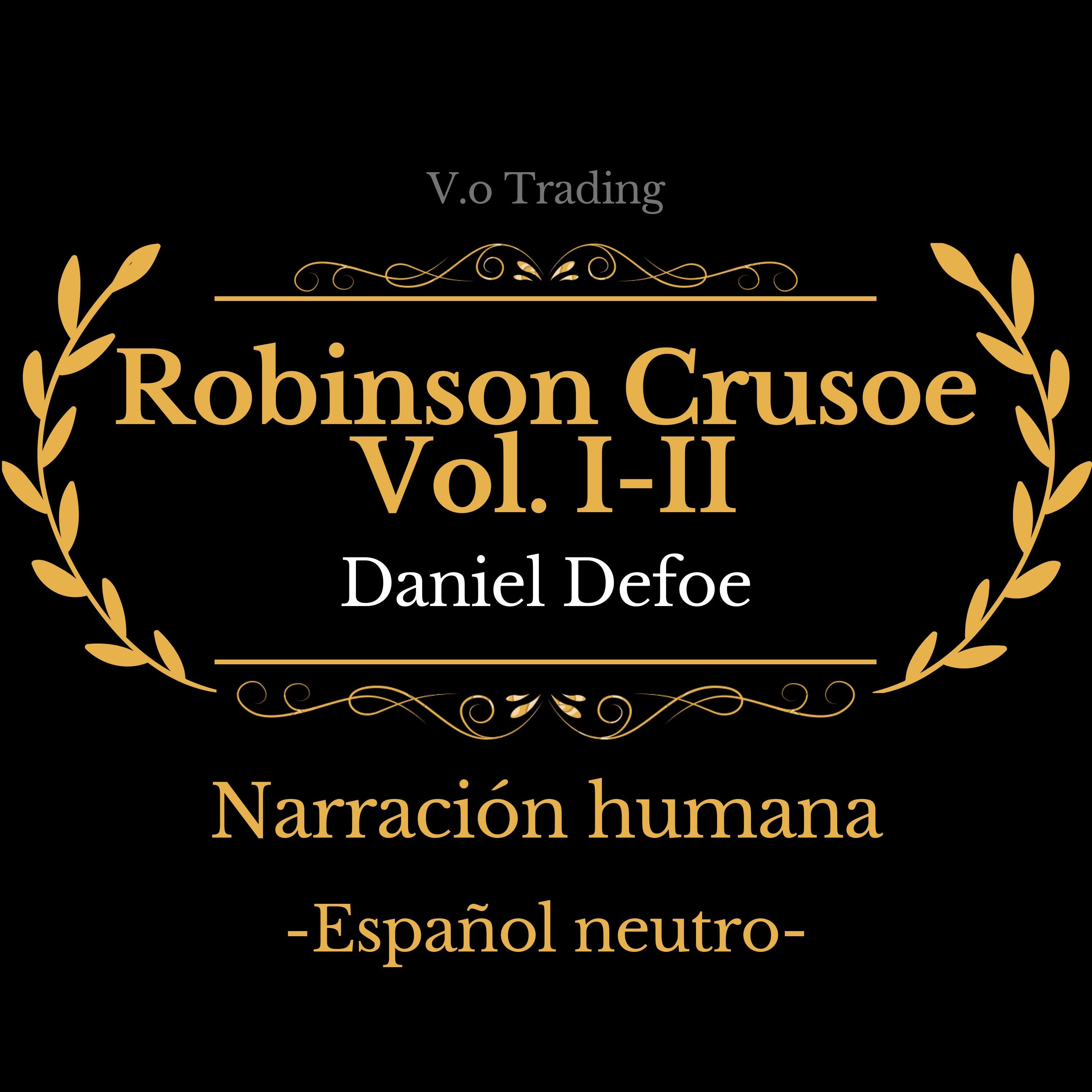Robinson Crusoe Vol. I-II