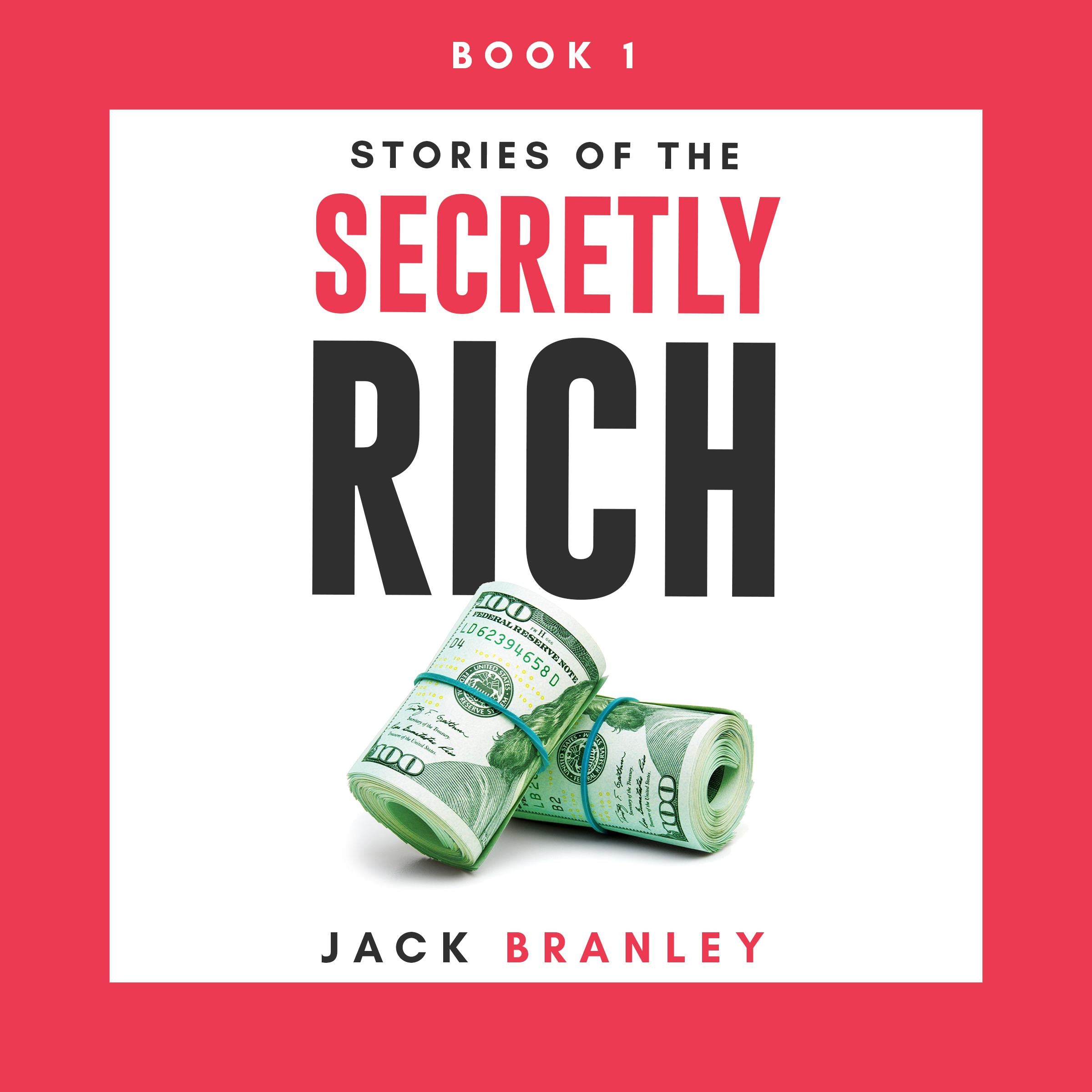 Stories of The Secretly Rich