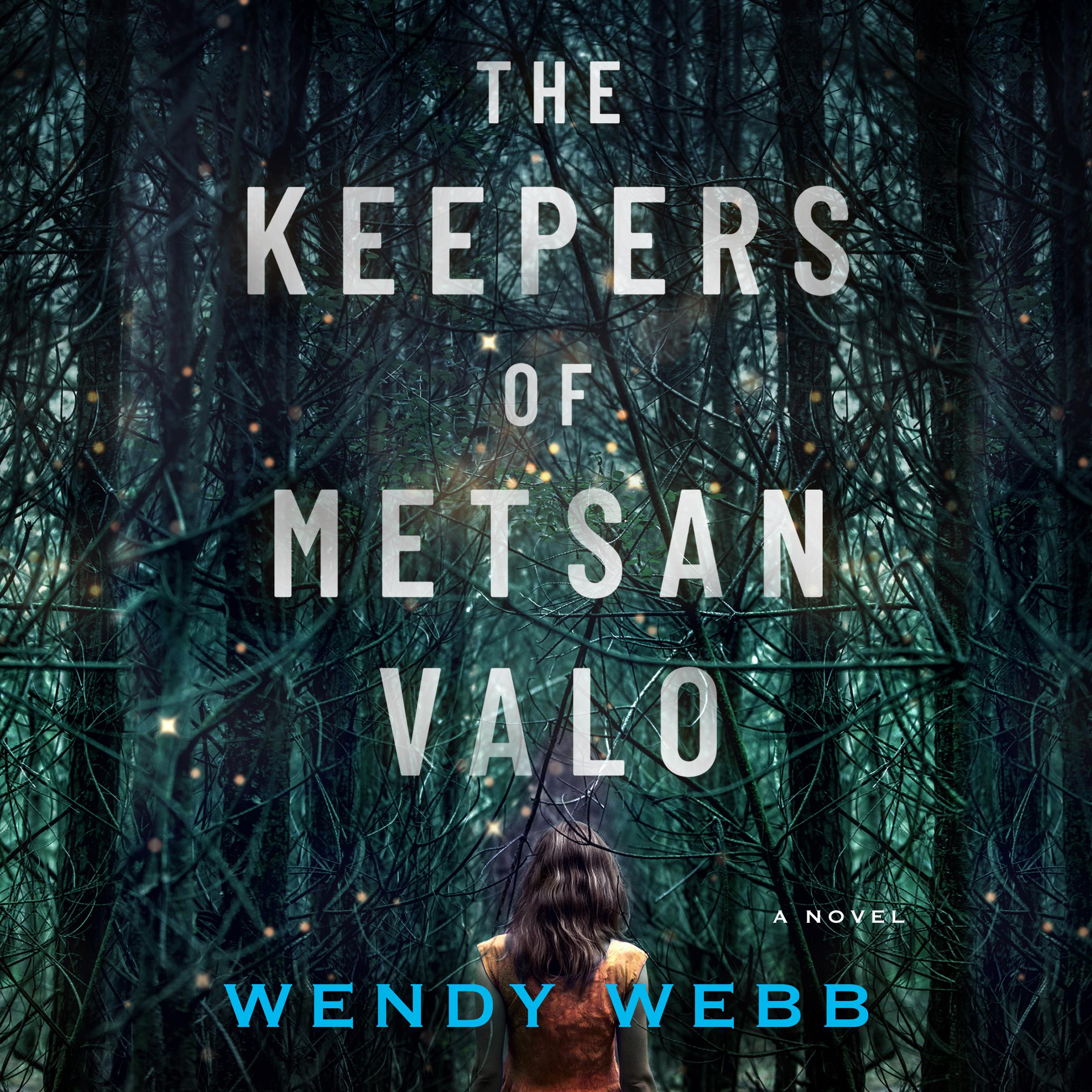 The Keepers of Metsan Valo
