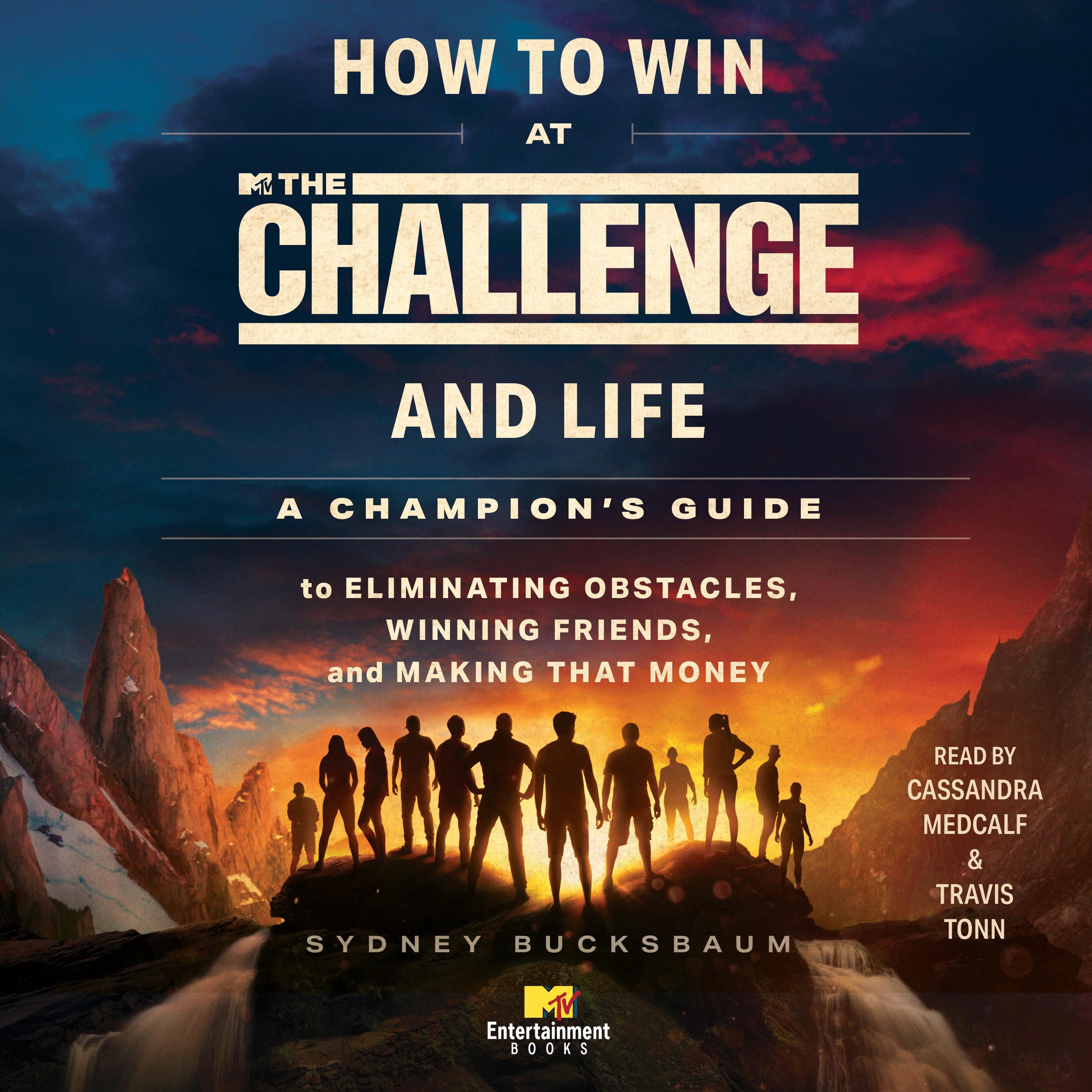 How to Win at <i>The Challenge</i> and Life
