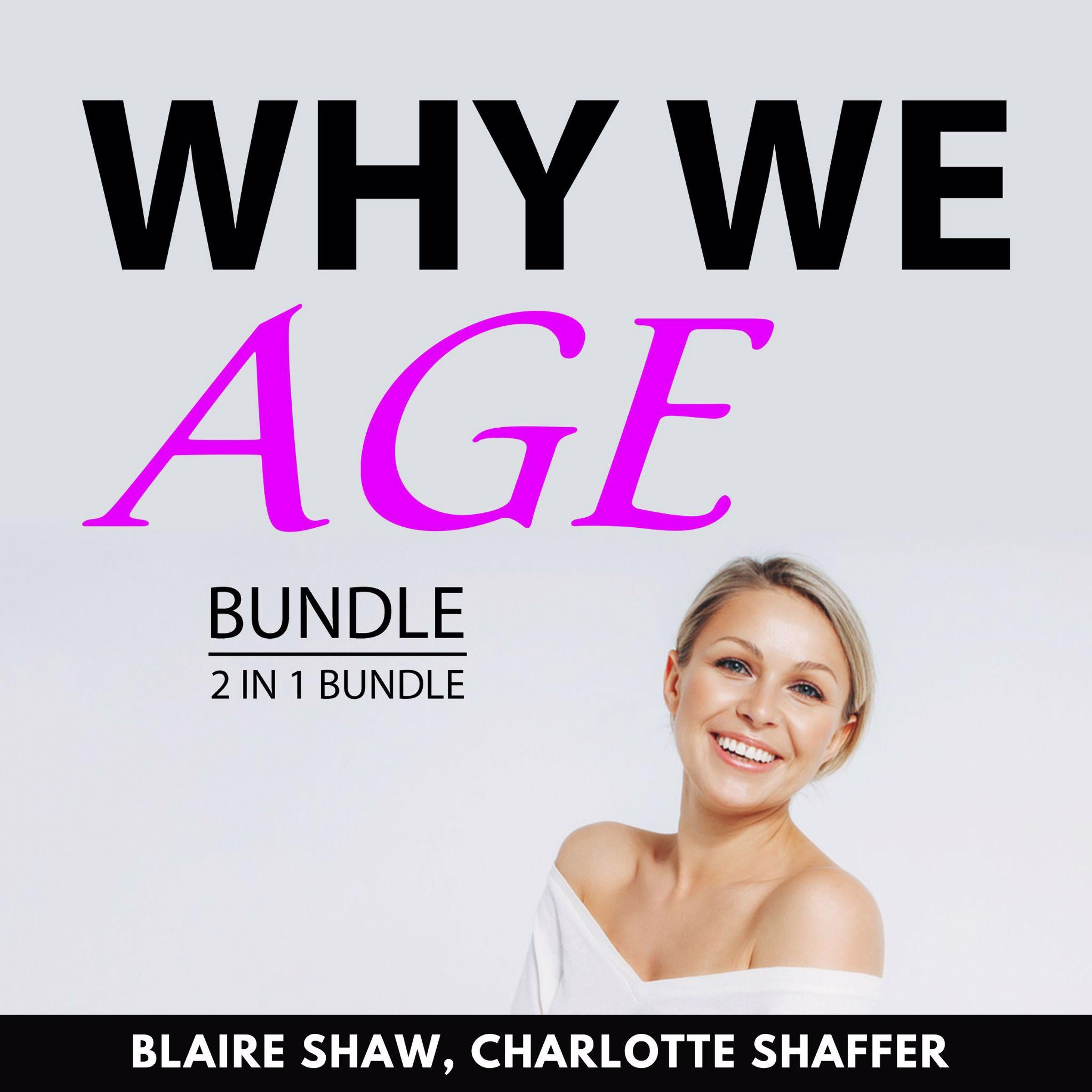 Why We Age Bundle, 2 in 1 Bundle
