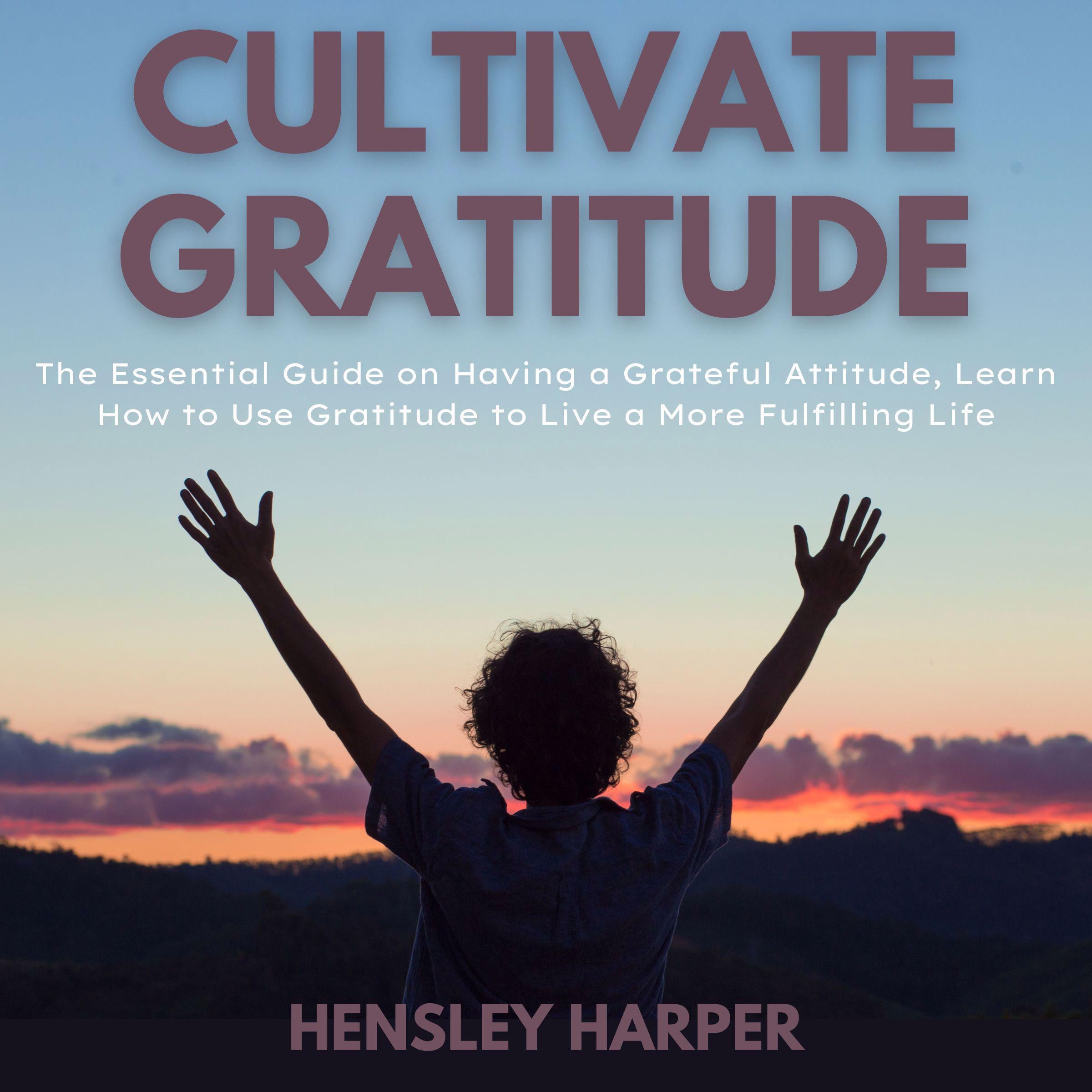Cultivate Gratitude