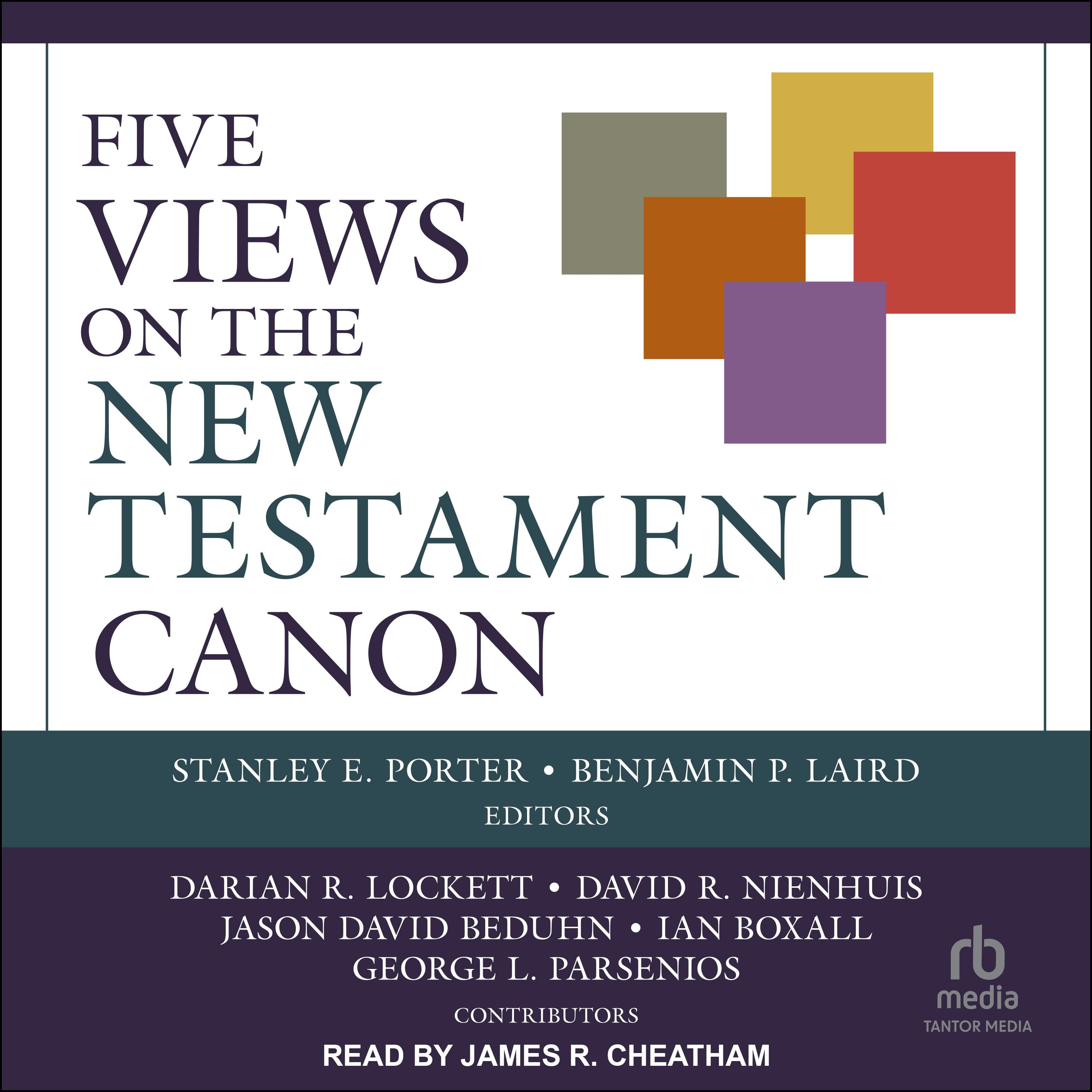 Five Views on the New Testament Canon