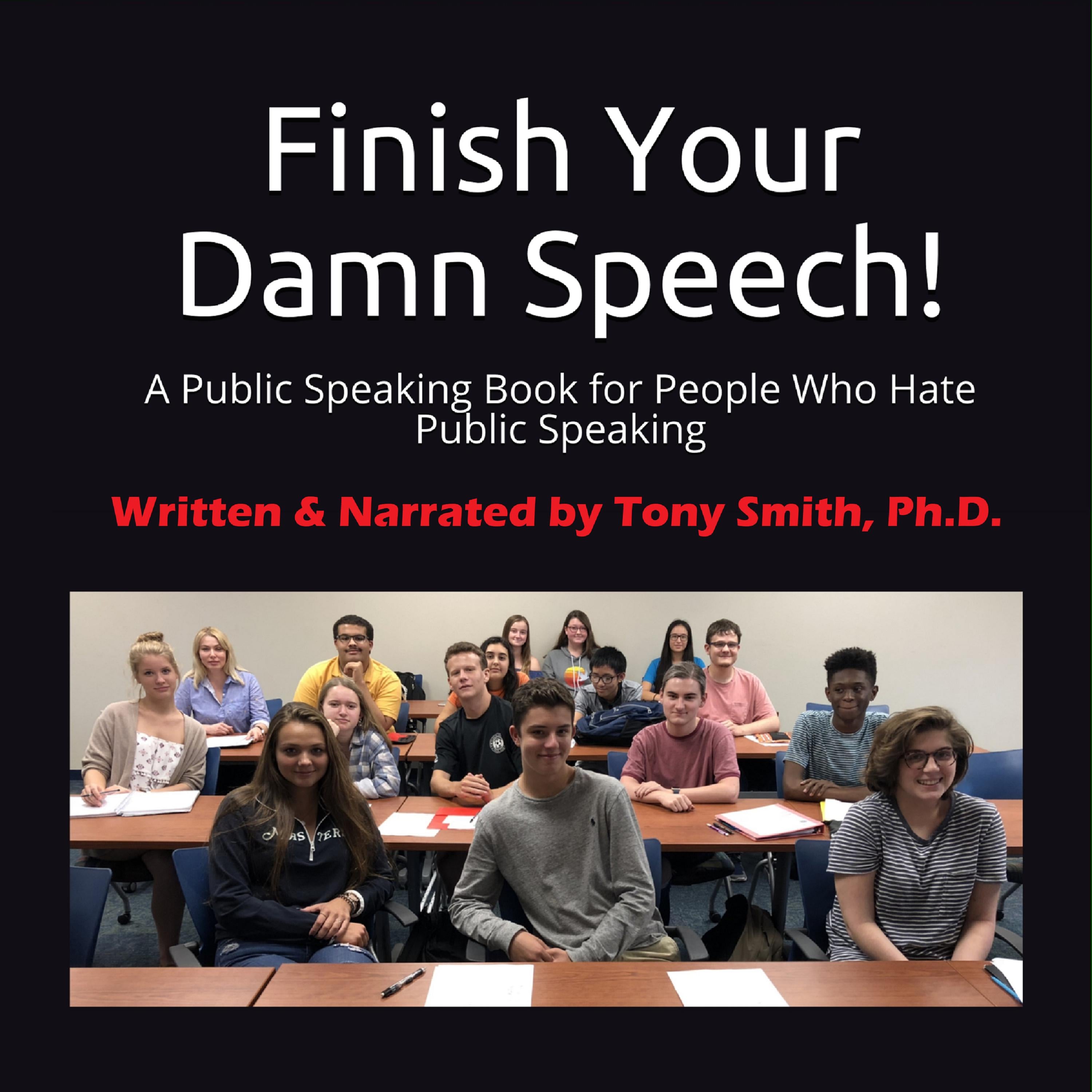 Finish Your Damn Speech!