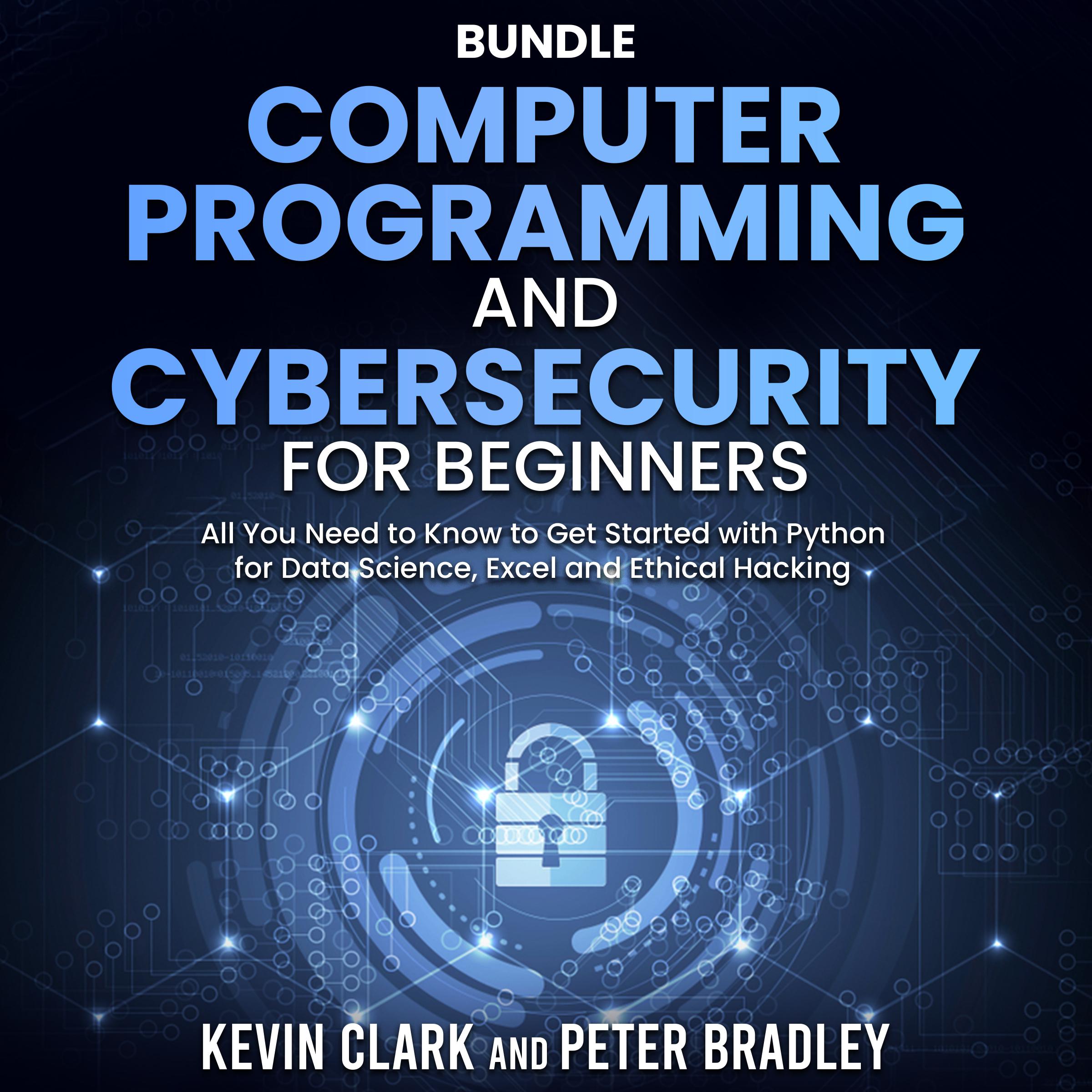 Computer Programming and Cybersecurity for Beginners