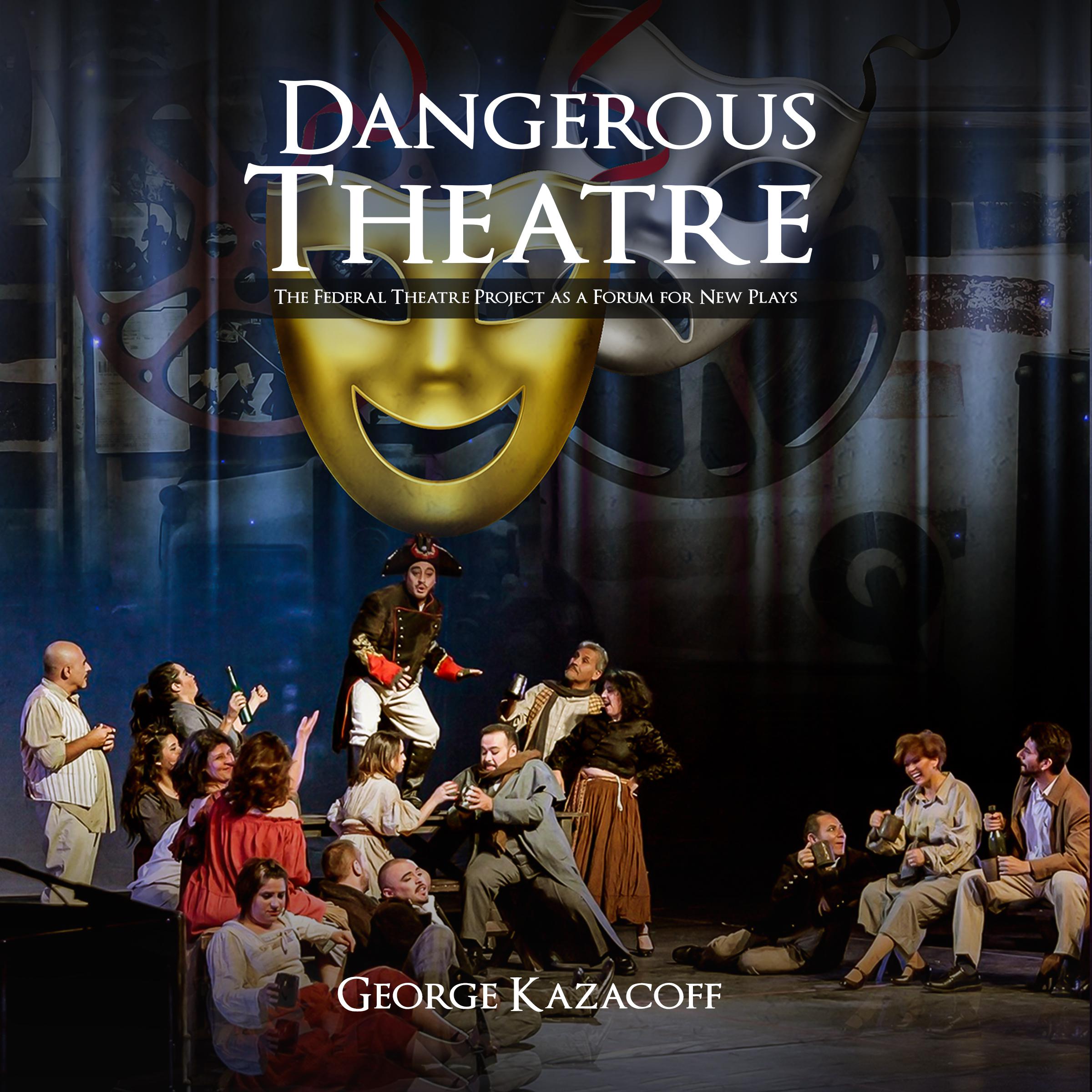 Dangerous Theatre