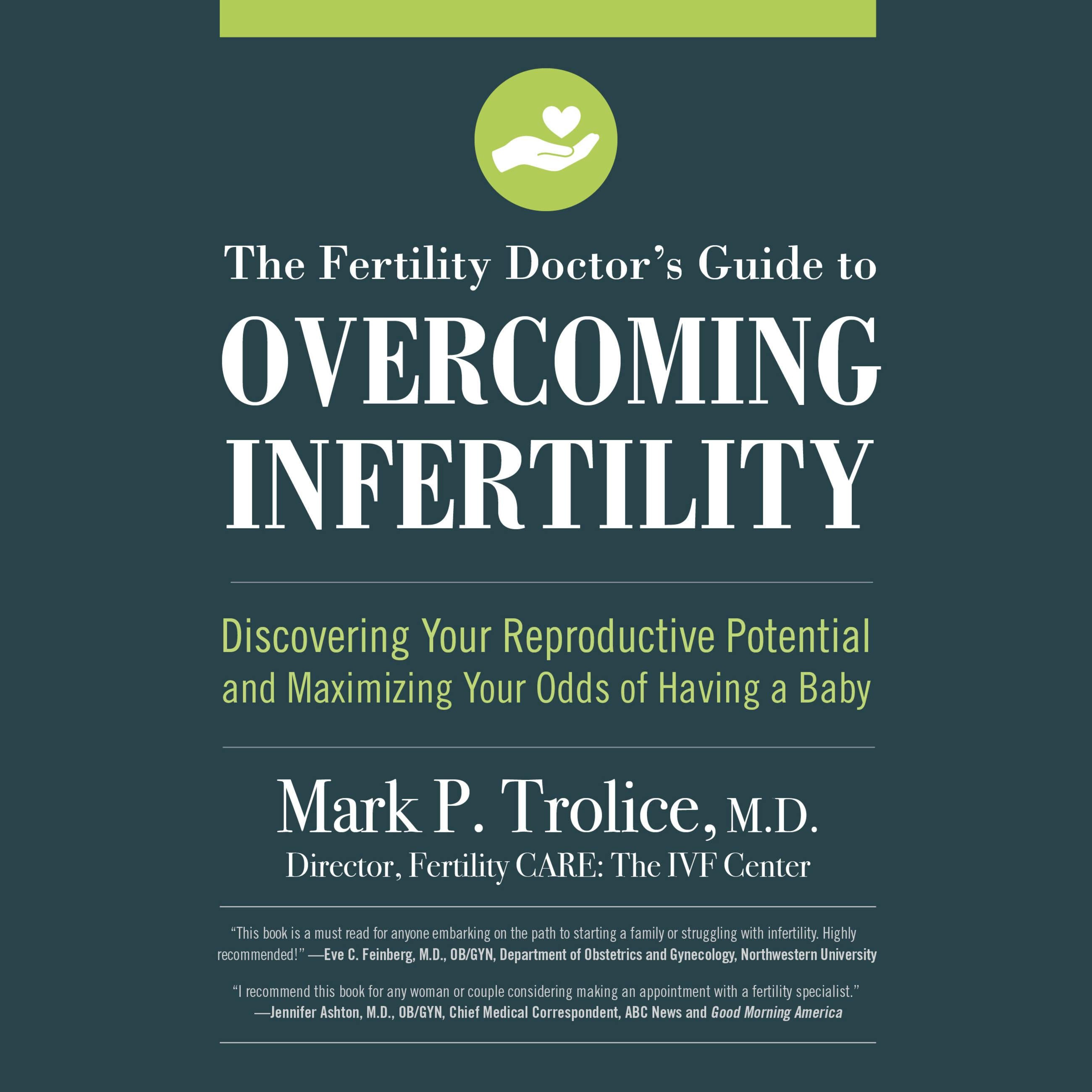 The Fertility Doctor's Guide to Overcoming Infertility