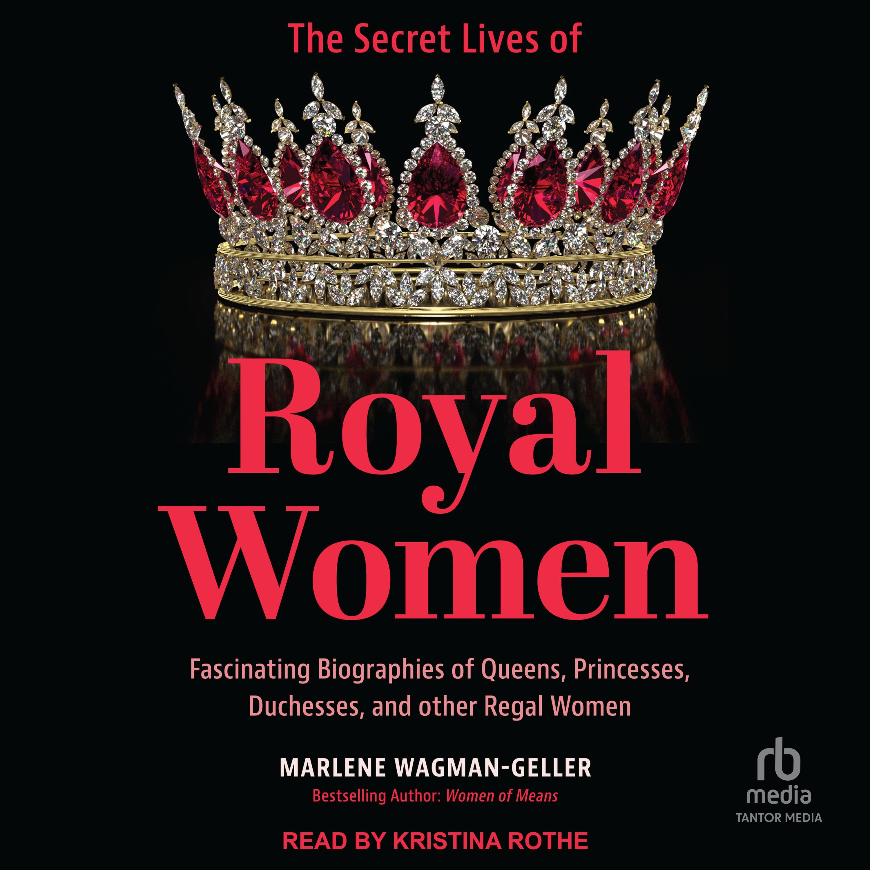 The Secret Lives of Royal Women