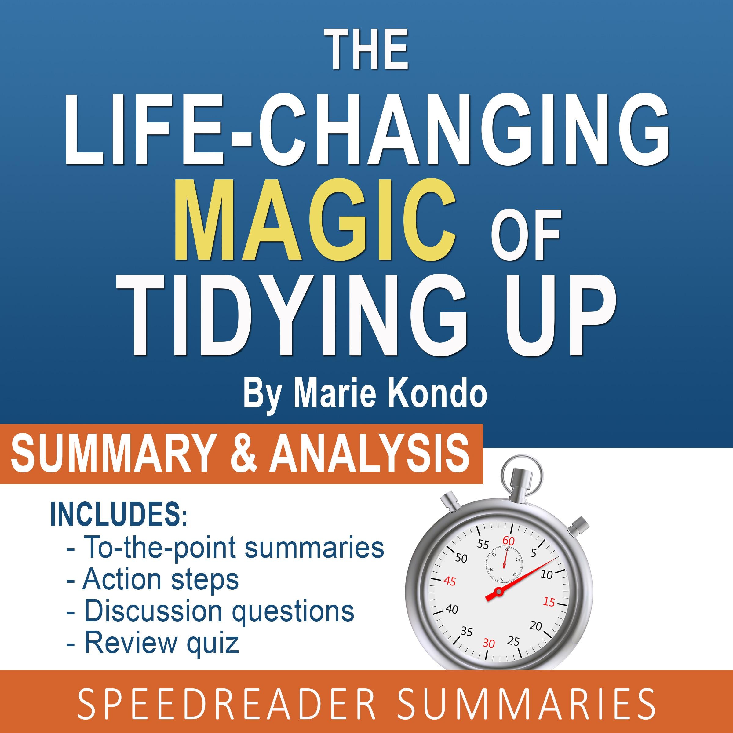 The Life-Changing Magic of Tidying Up by Marie Kondo
