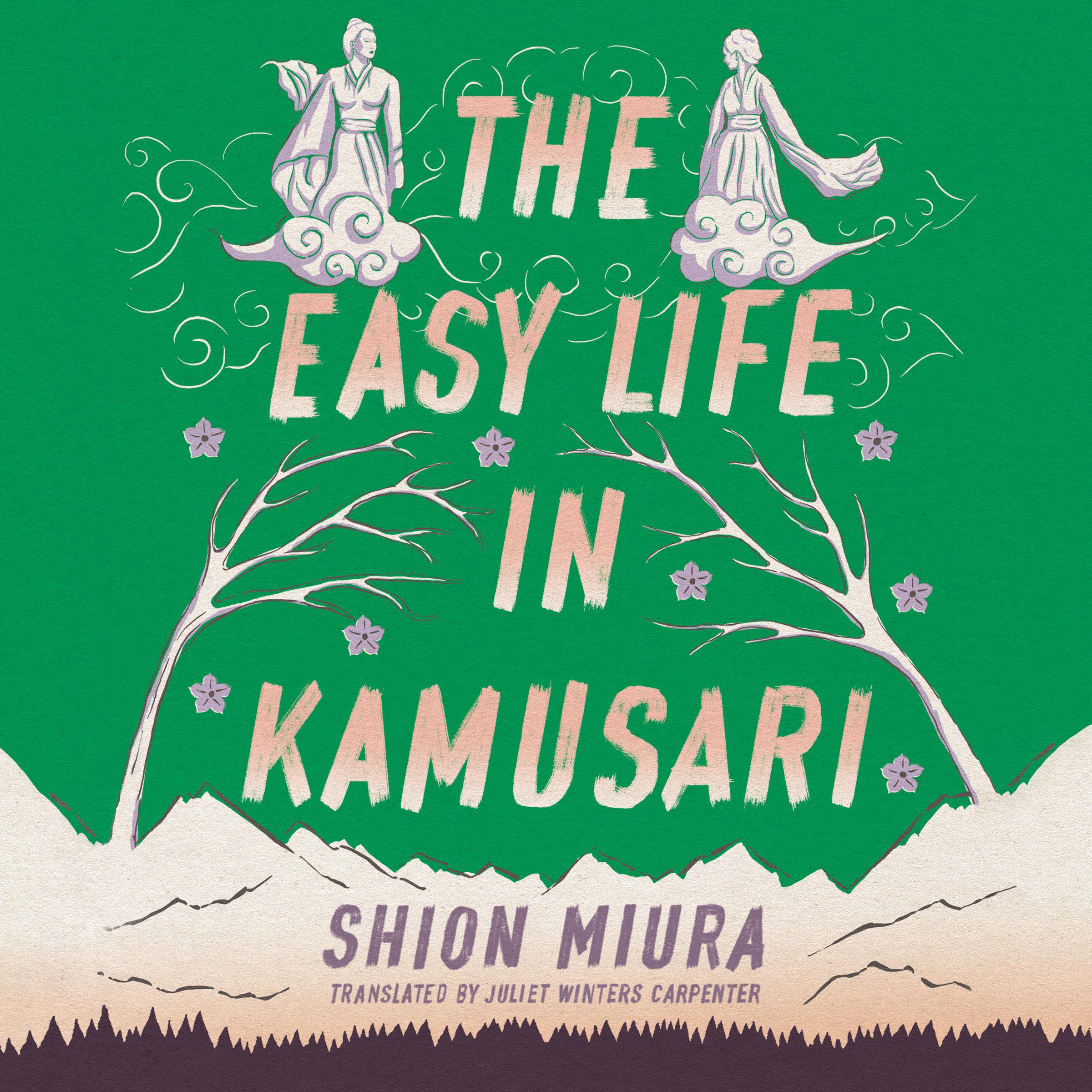 The Easy Life in Kamusari