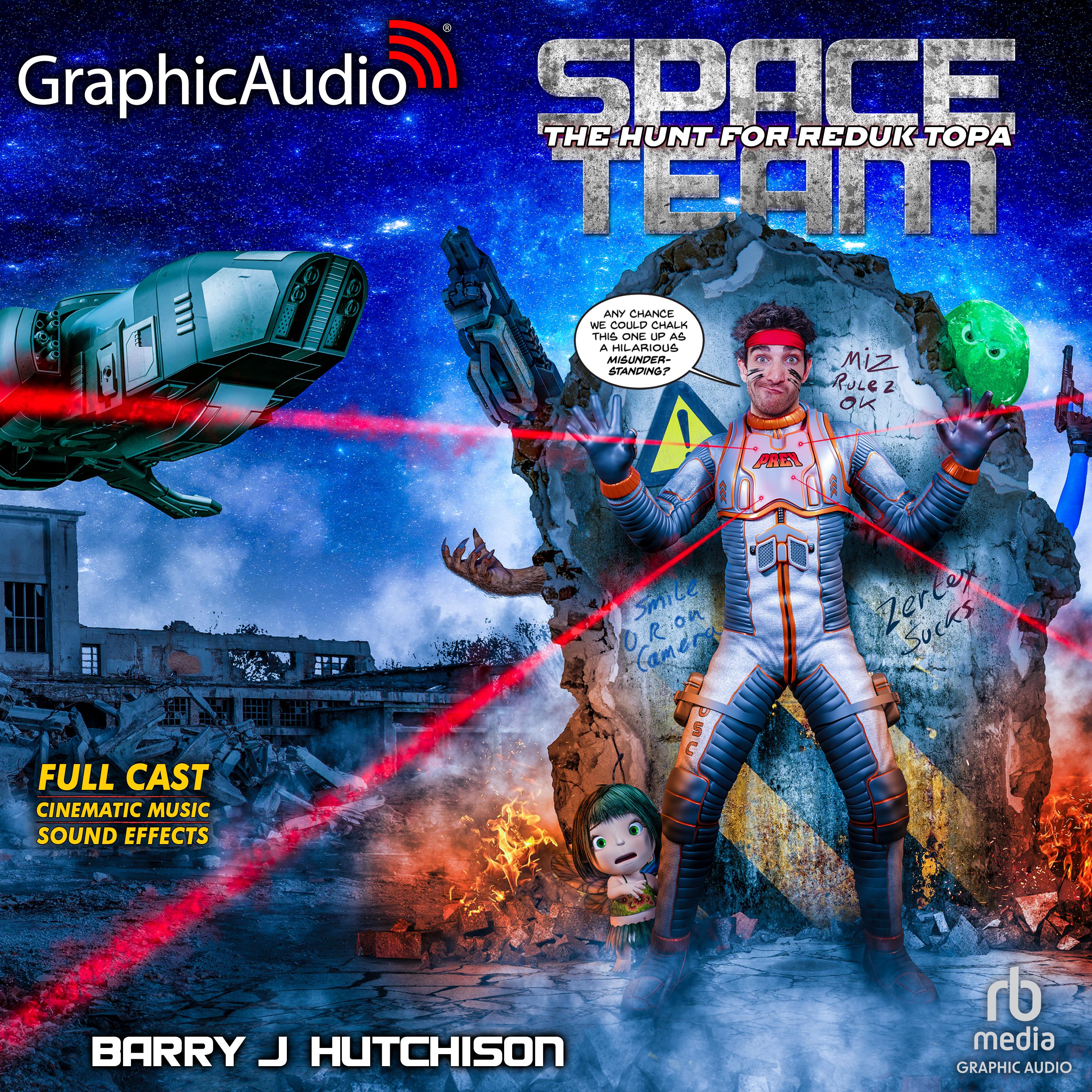 Space Team 12: The Hunt for Reduk Topa [Dramatized Adaptation]