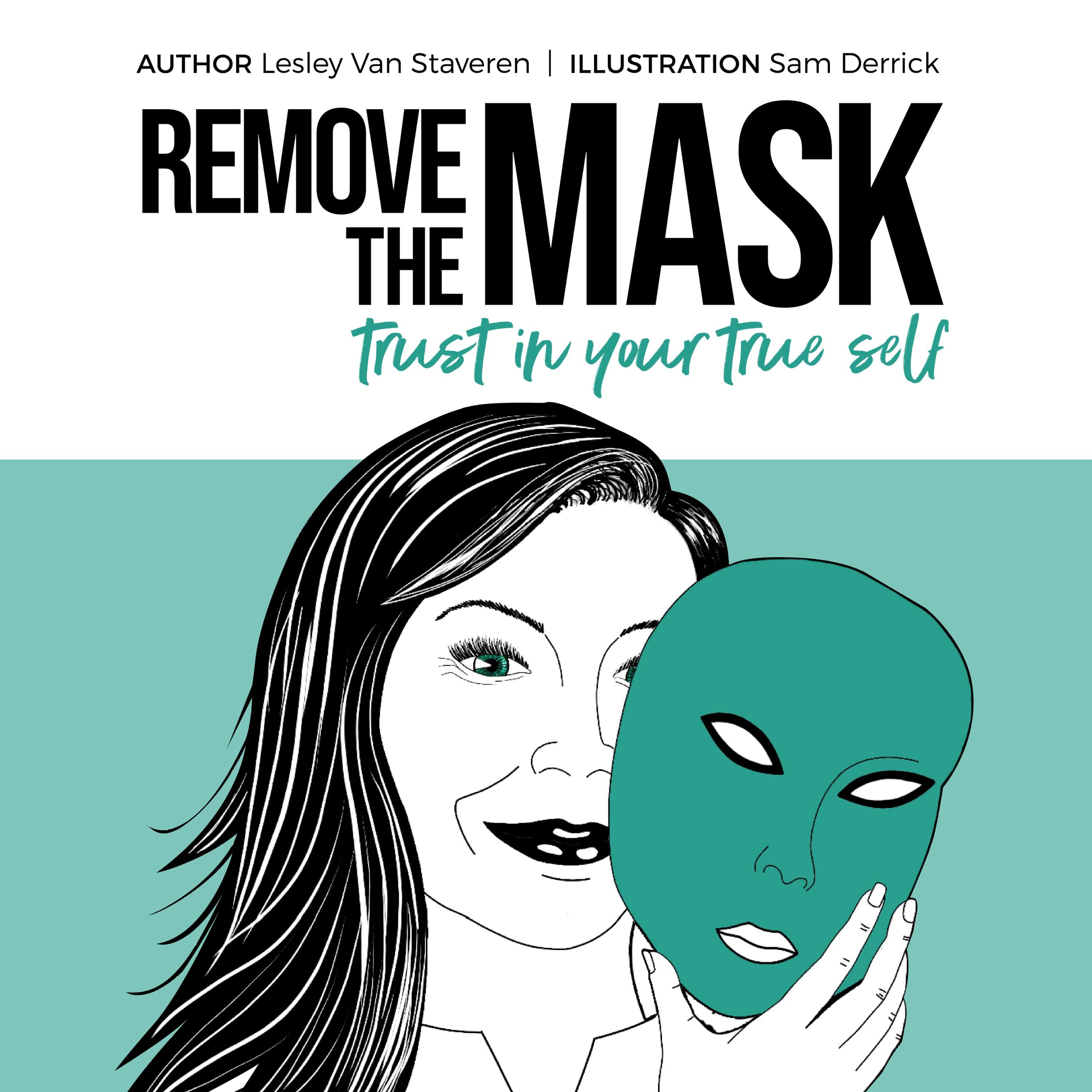 Remove the Mask