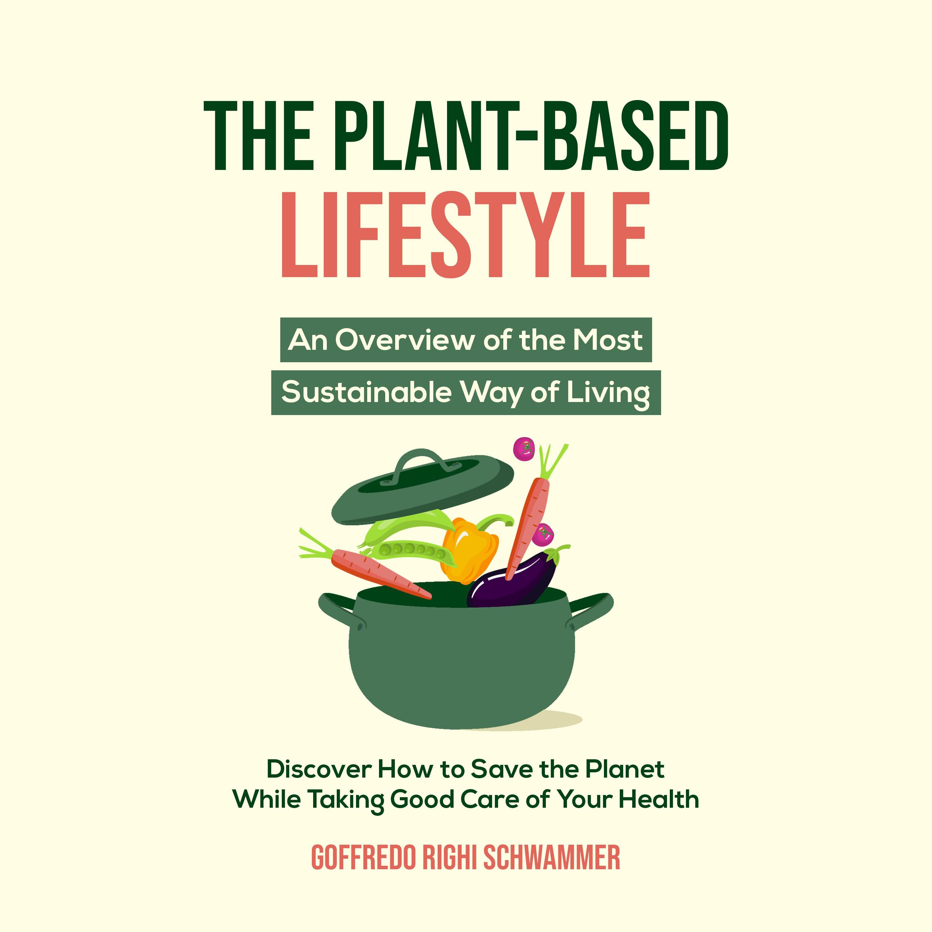 The Plant-Based Lifestyle