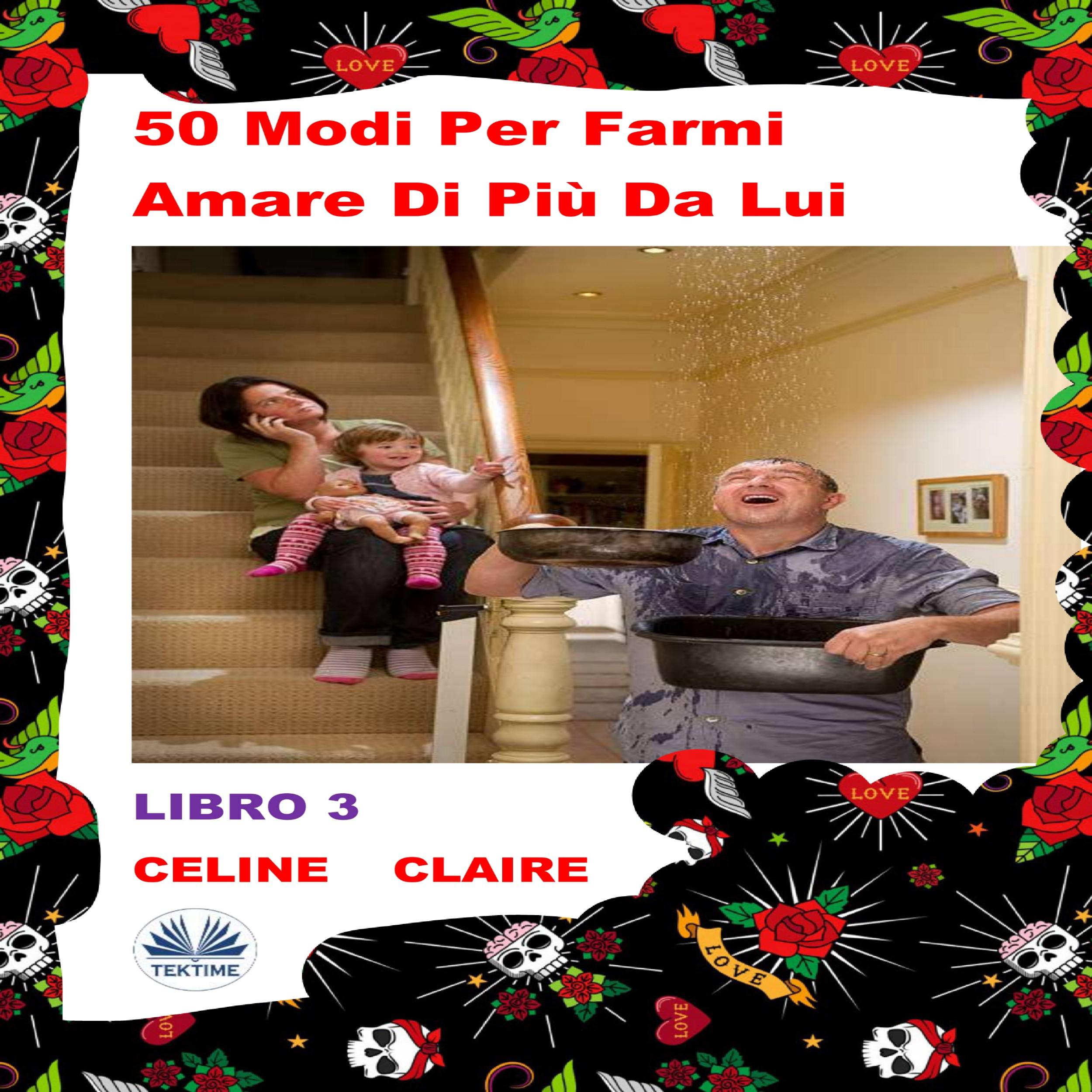 50 Modi Per Farmi Amare Di Più Da Lui