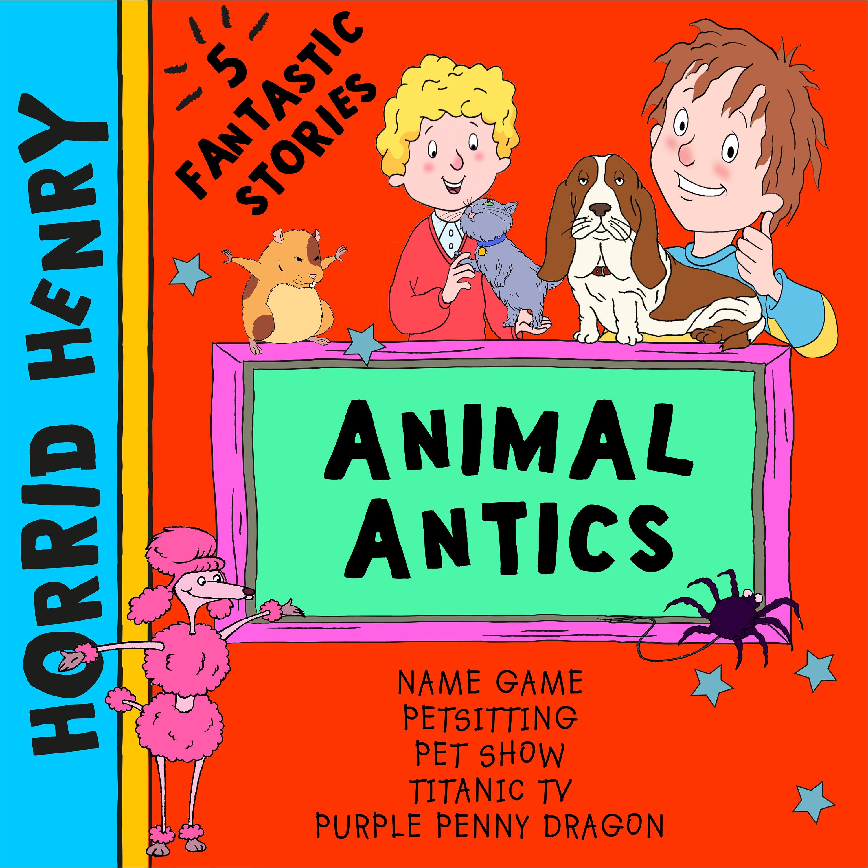 Horrid Henry; Animal Antics