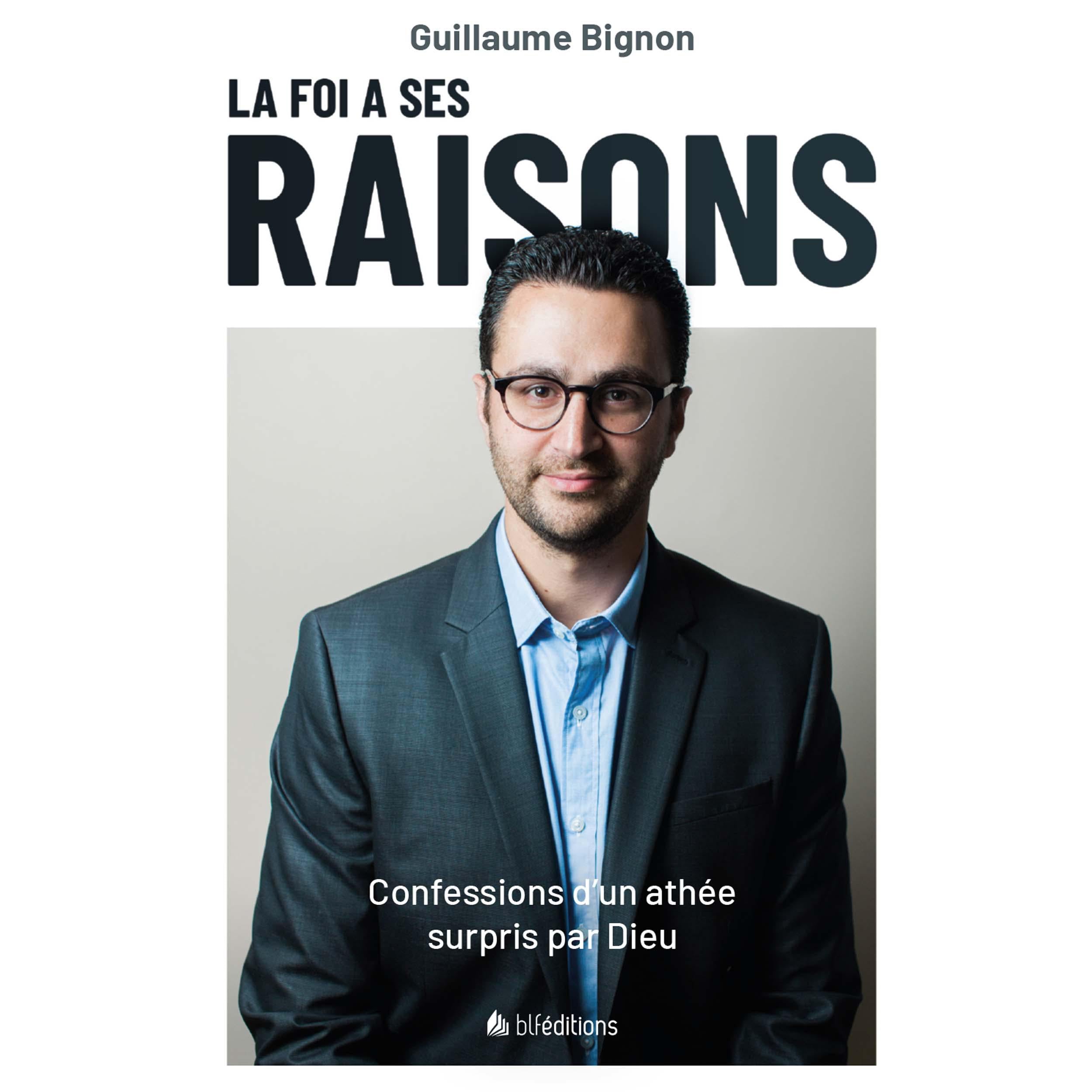 La foi a ses raisons