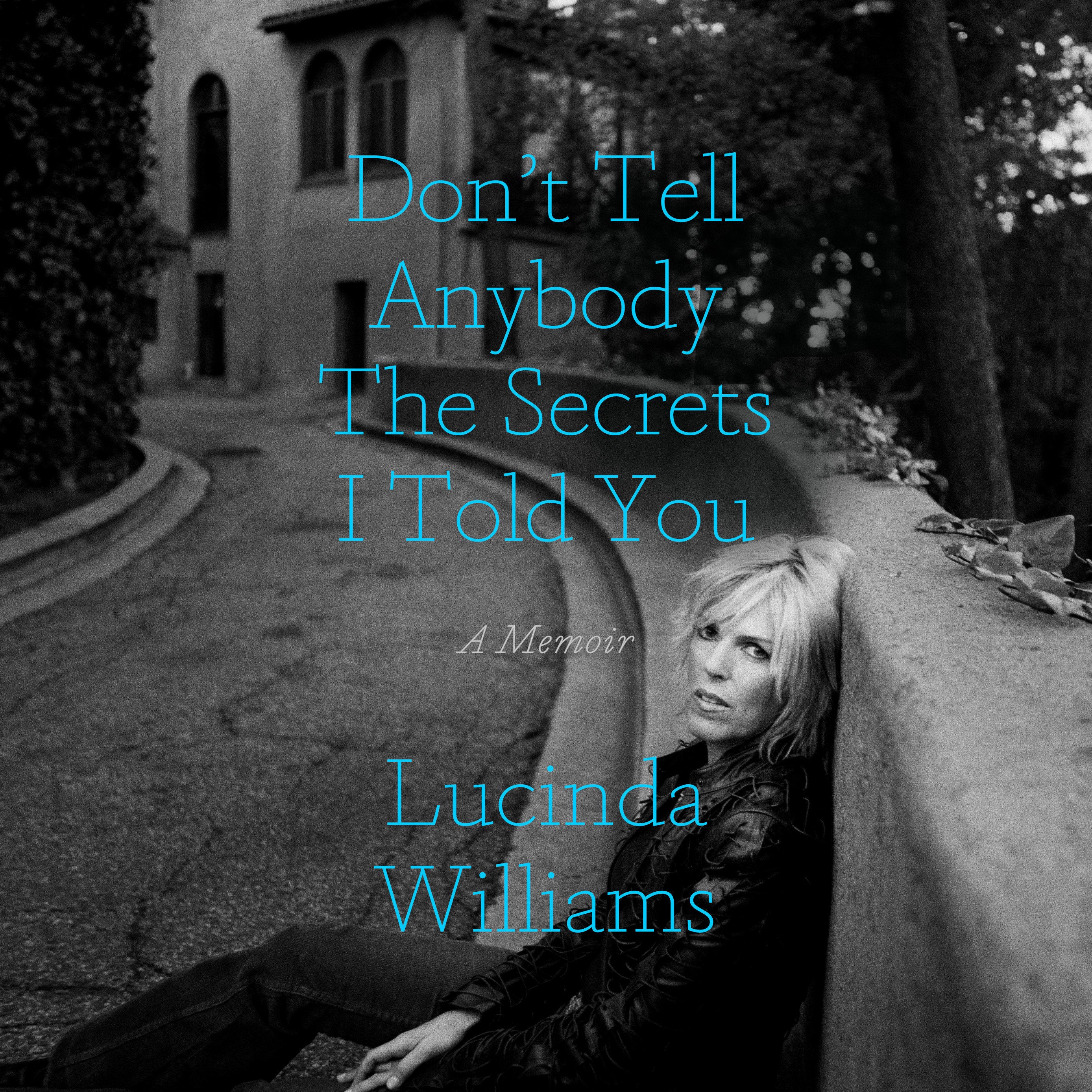 Don't Tell Anybody the Secrets I Told You