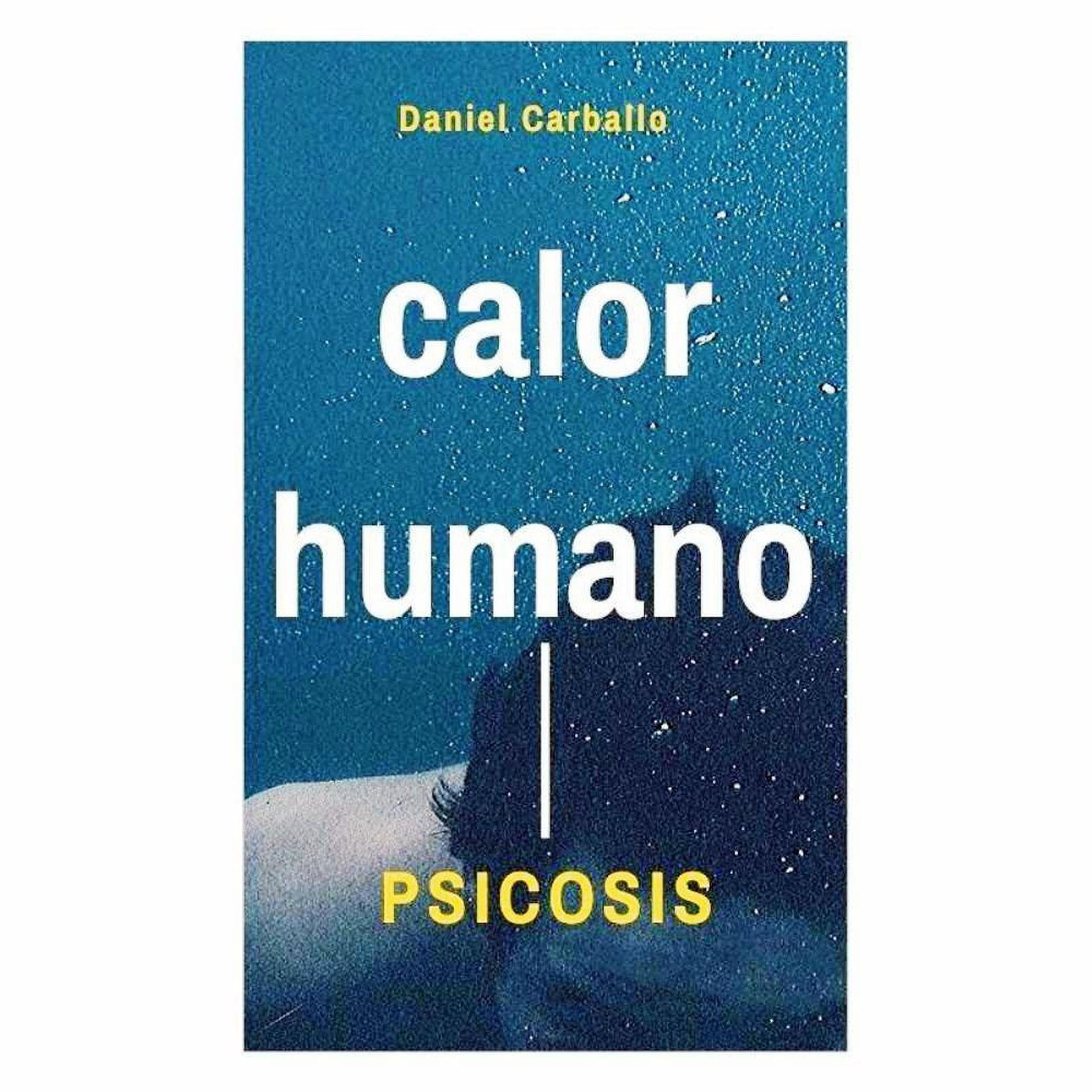 Calor Humano. Psicosis
