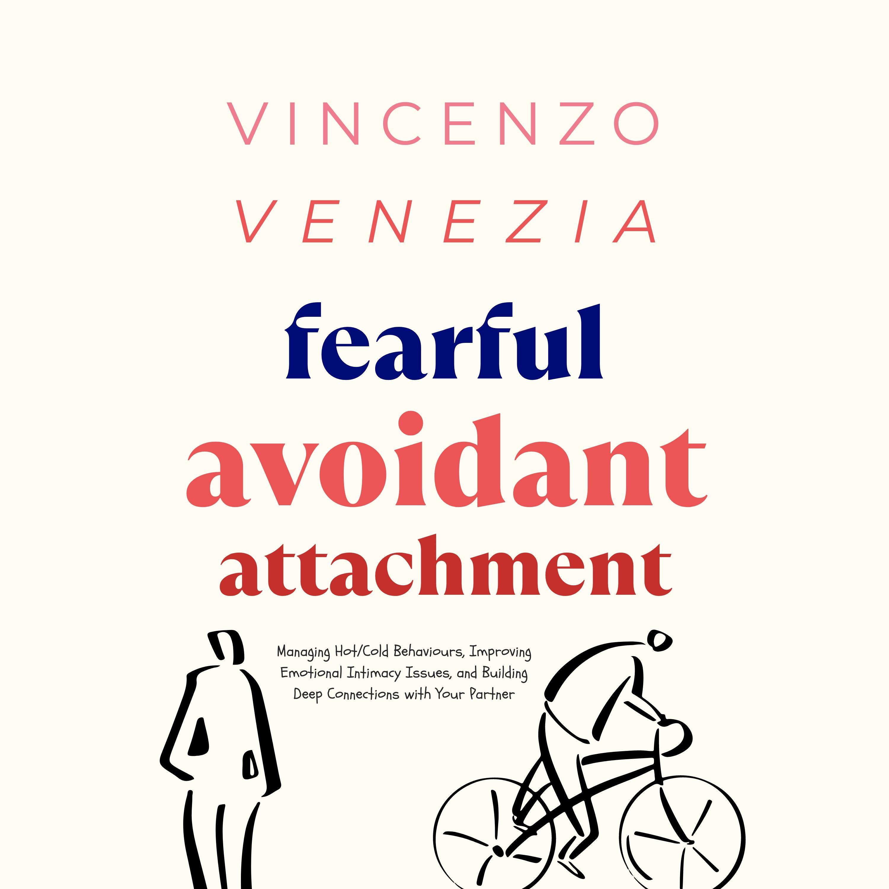 Fearful Avoidant Attachment