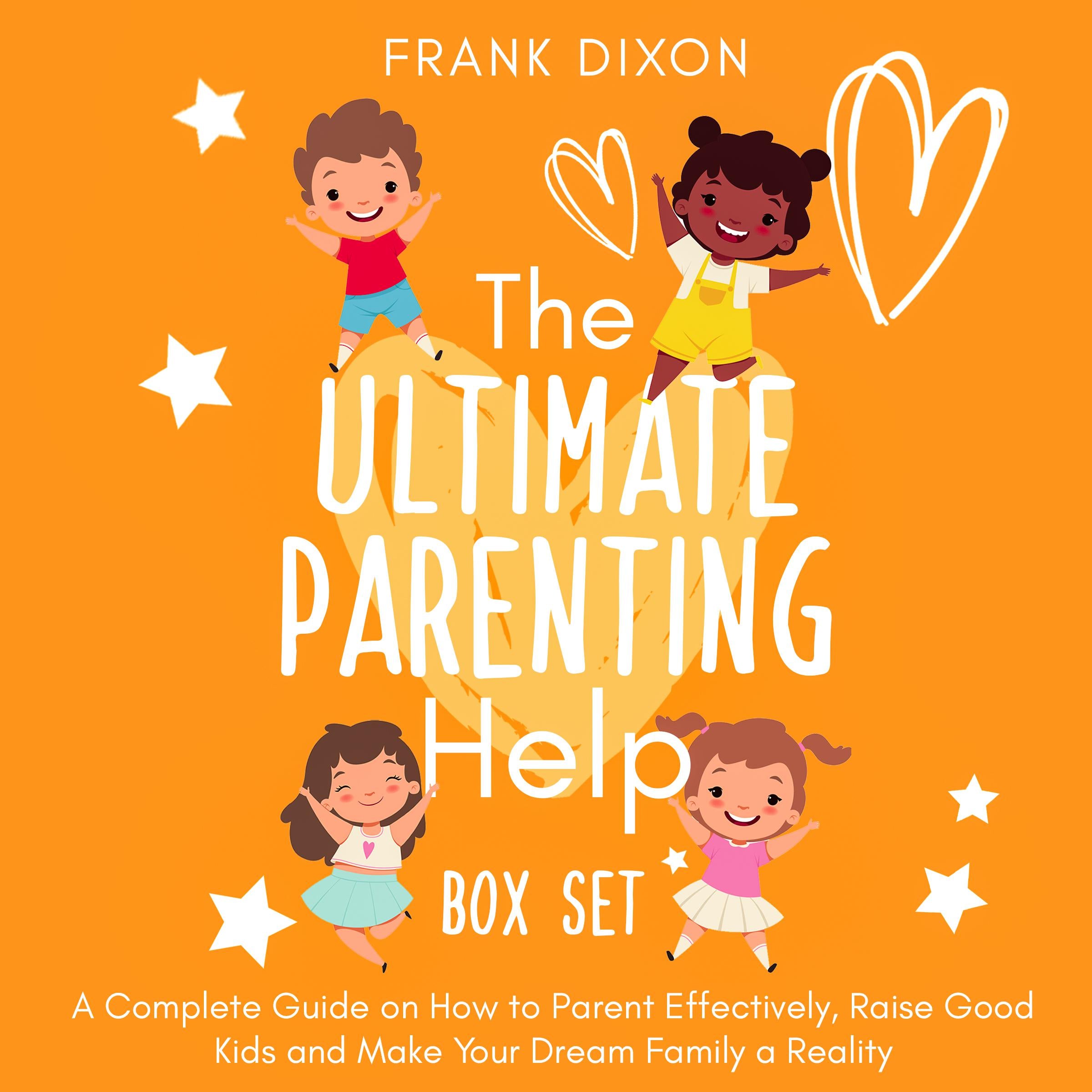 The Ultimate Parenting Help Box Set