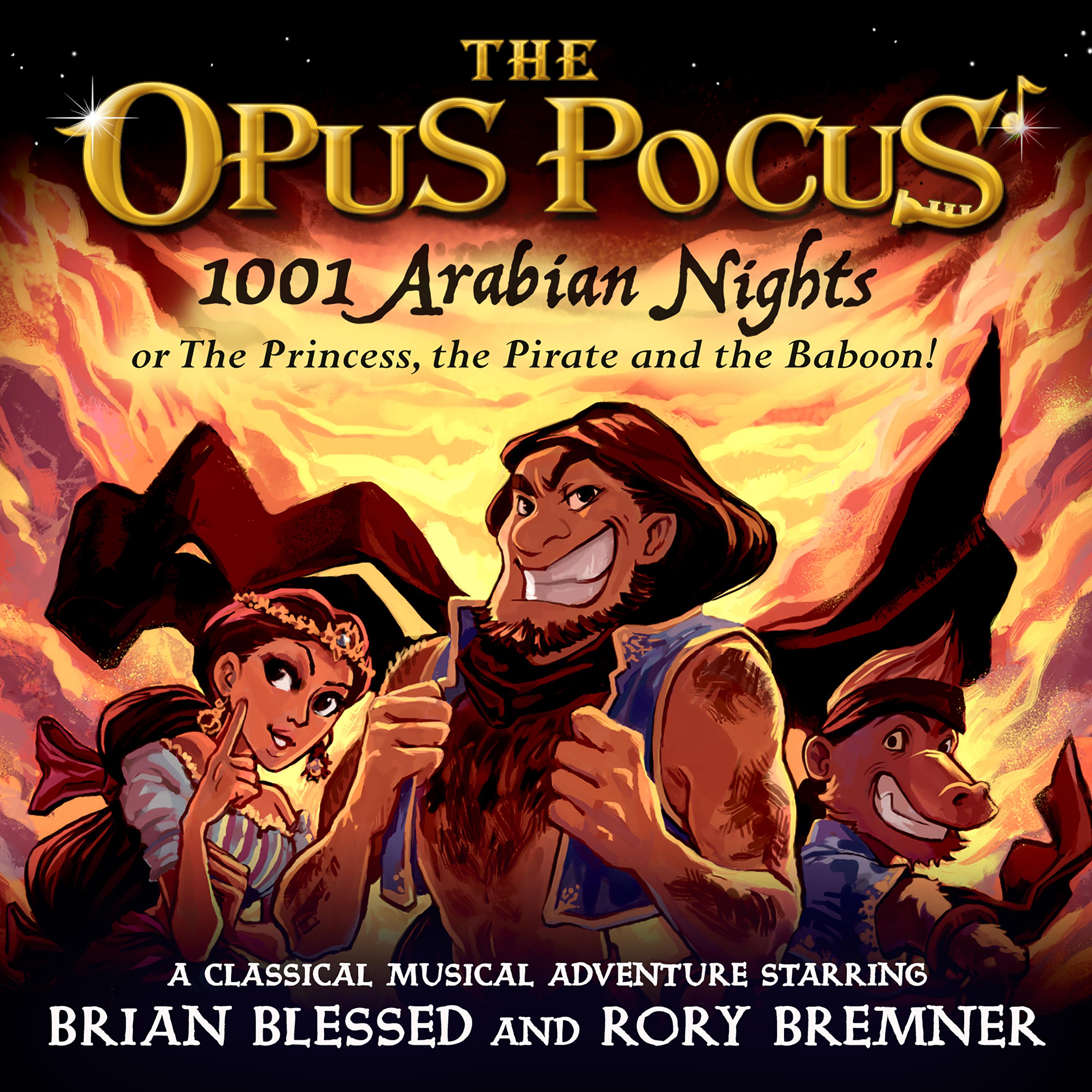 The Opus Pocus: 1001 Arabian Nights