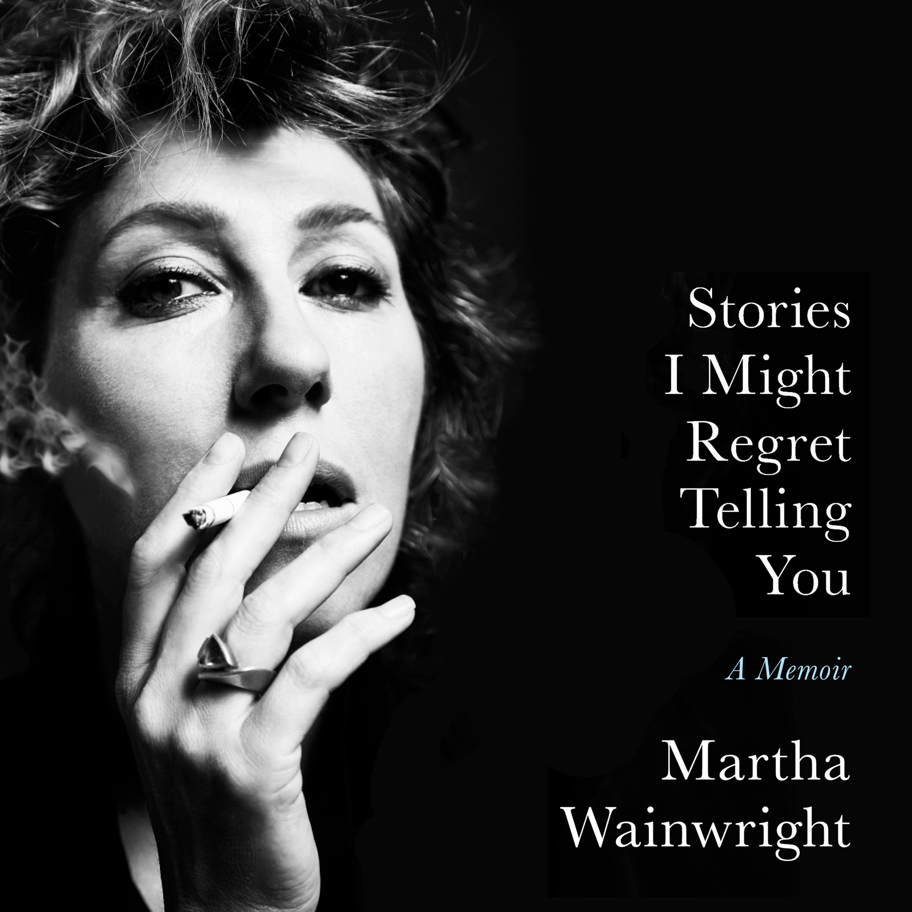 Stories I Might Regret Telling You