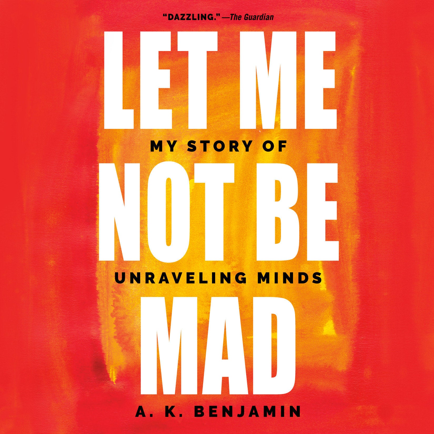 Let Me Not Be Mad