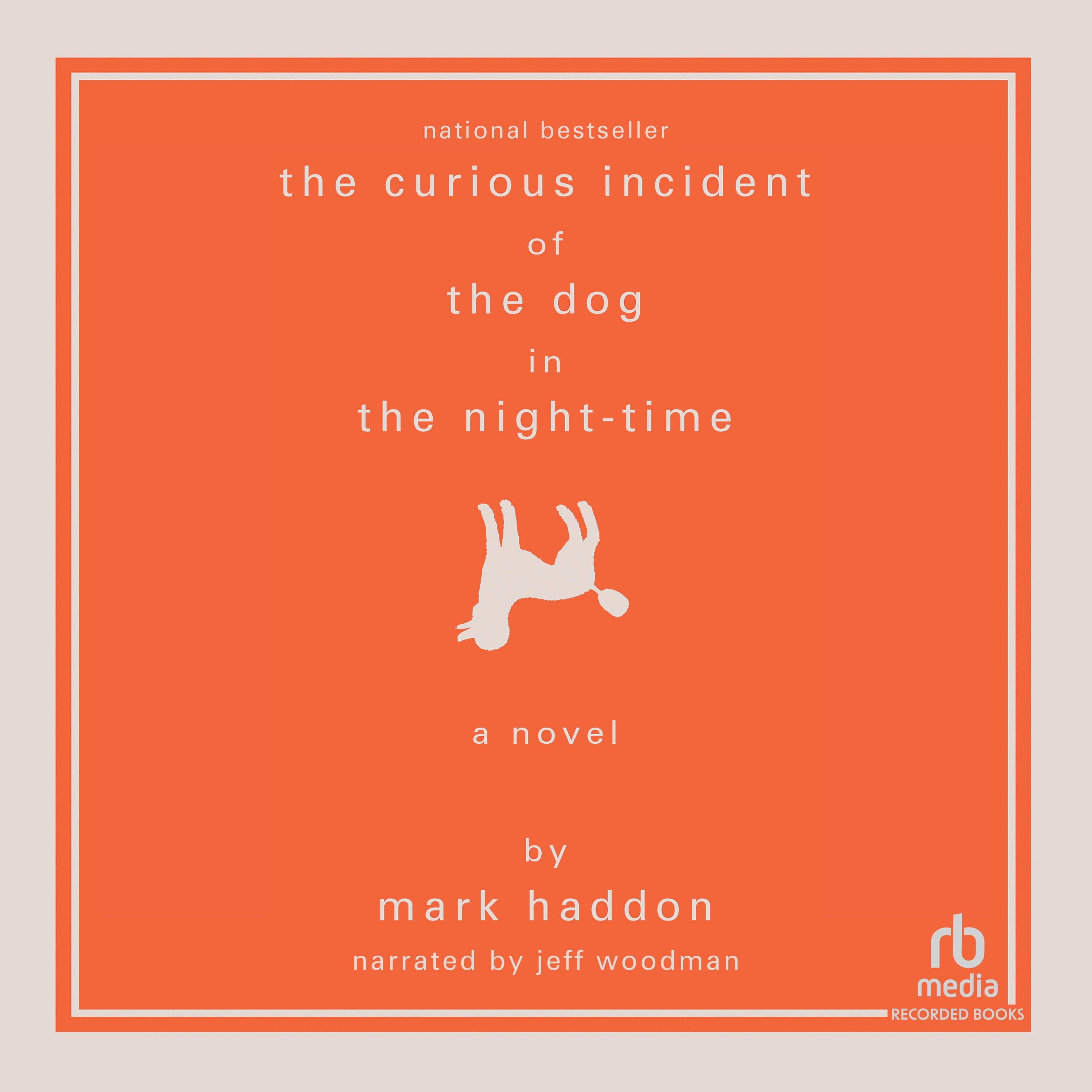 The Curious Incident of the Dog in the Night-Time