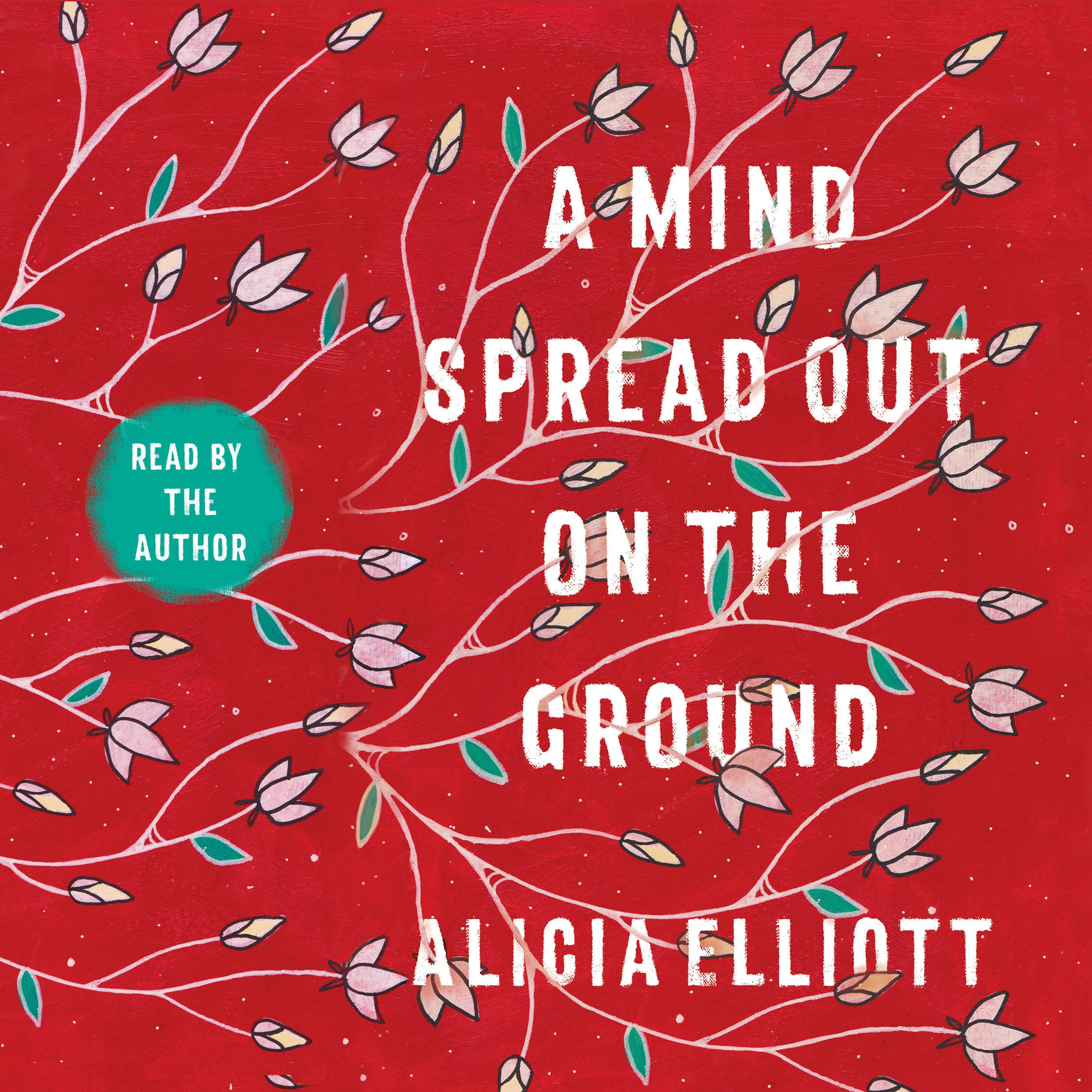 A Mind Spread Out on the Ground