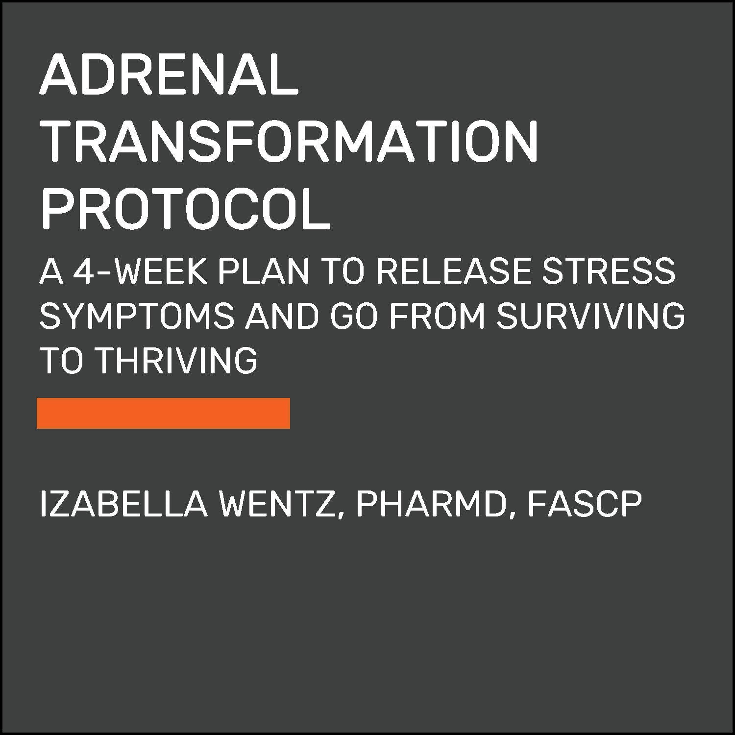 Adrenal Transformation Protocol