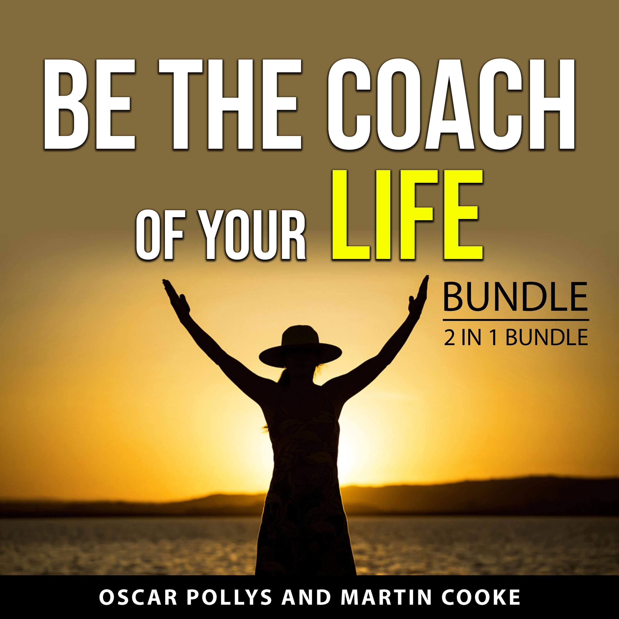 Be the Coach of Your Life Bundle, 2 in 1 Bundle