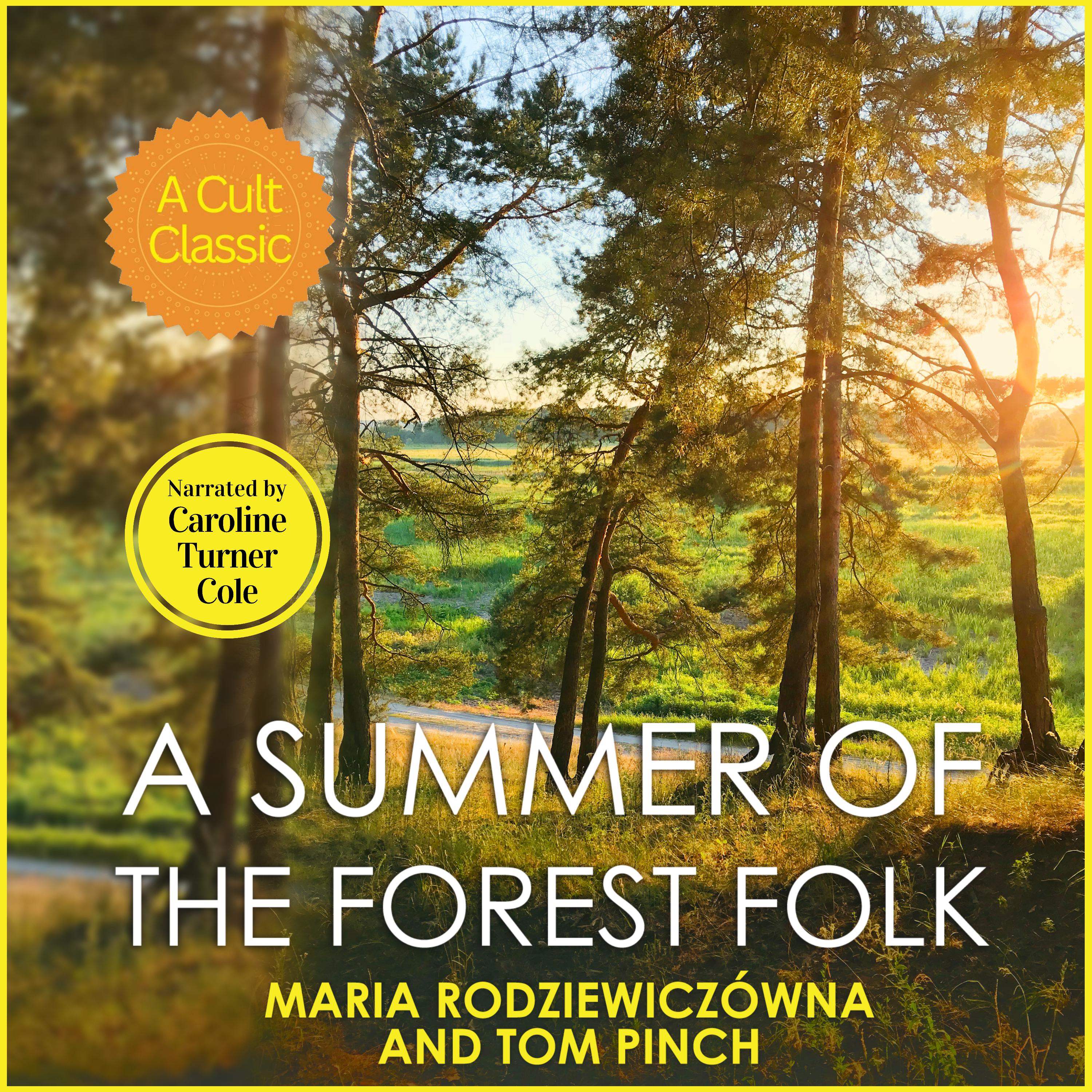 A Summer of the Forest Folk
