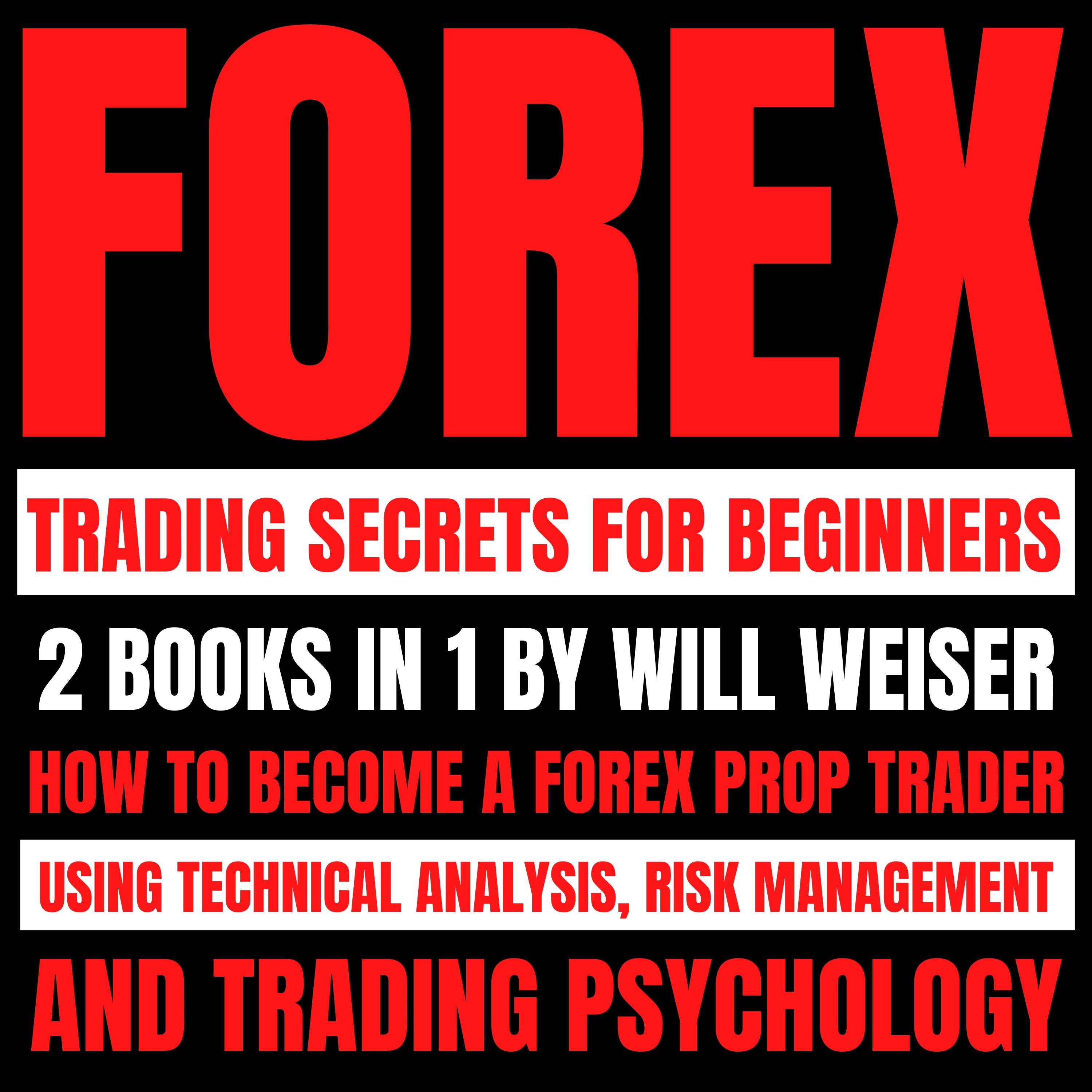 Forex Trading Secrets For Beginners: 2 Books In 1